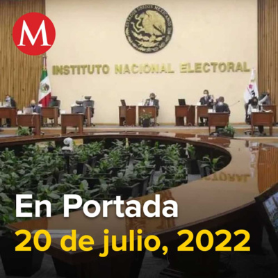 20-julio- 2022. Tras captura de Caro Quintero, helicóptero de la Marina cayó por falta de combustible, INE prevé multas por 79 mdp por irregularidades, Ministro de SCJN desecha recurso de Morena y PT.