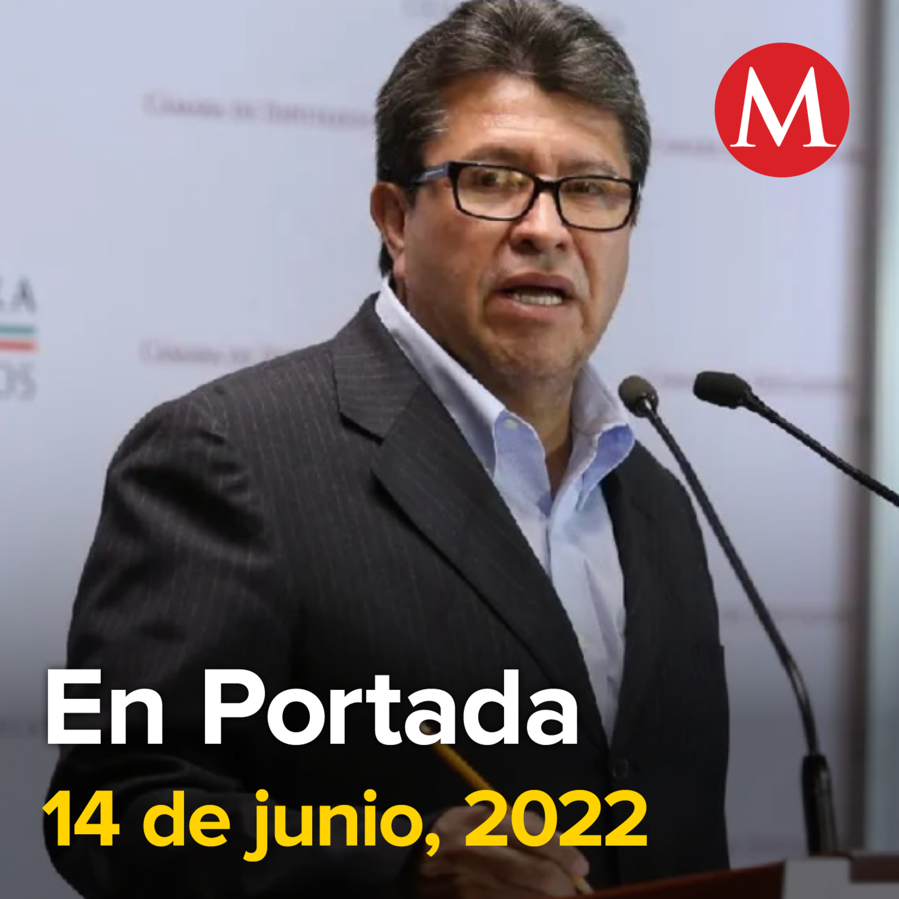 14-junio-2022. Mala señal para Morena, excluirme del 'Pacto de Toluca': Monreal. Ordenan inhabilitar a Sandra Cuevas como alcaldesa de Cuauhtémoc. Peso registra su peor sesión desde septiembre de 2020