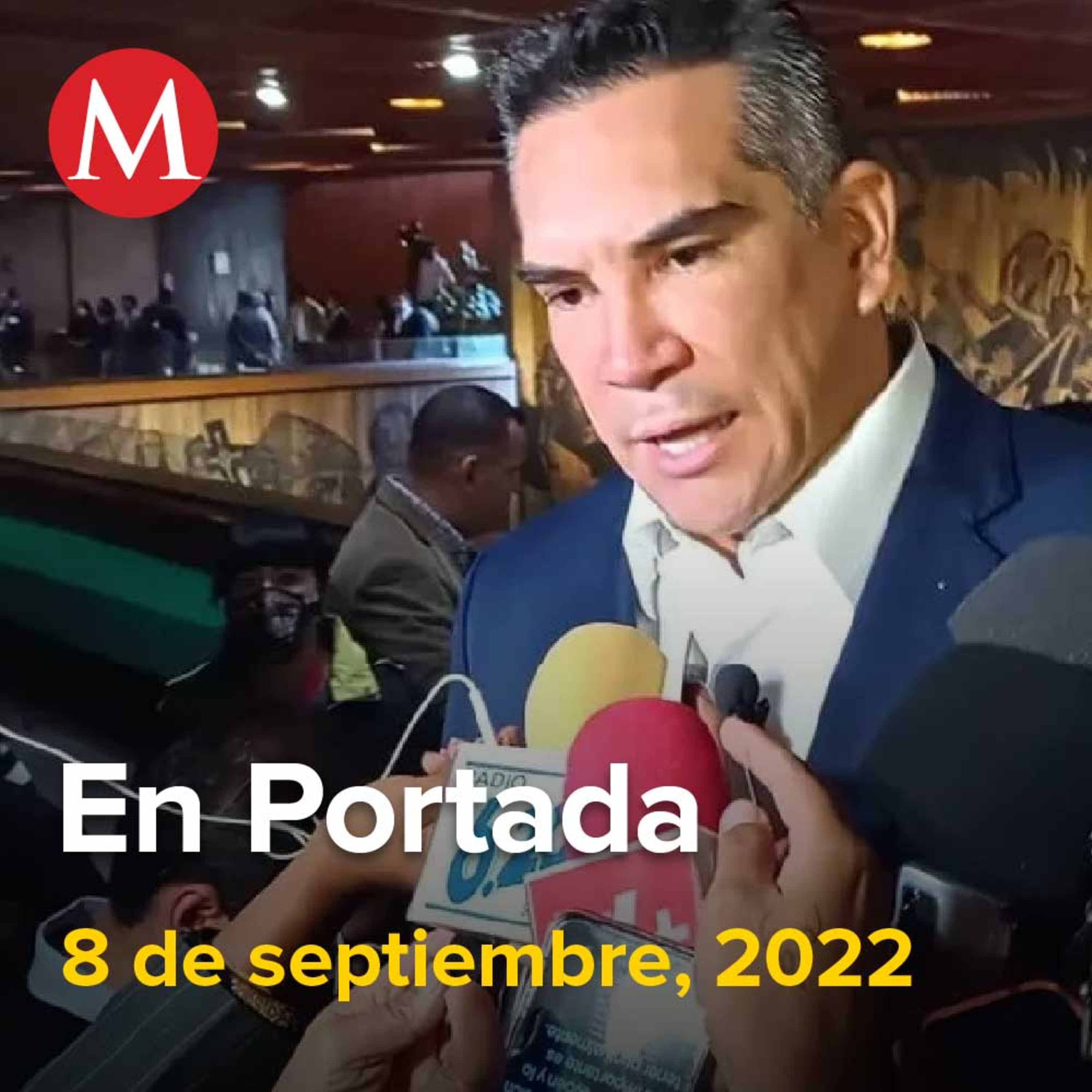 8-septiembre-2022. PAN y PRD suspenden temporalmente alianza 'Va por México' con el PRI, Paquete Económico 2023 sin aumento de impuestos, Catean domicilio de ex gerente del motel Nueva Castilla.