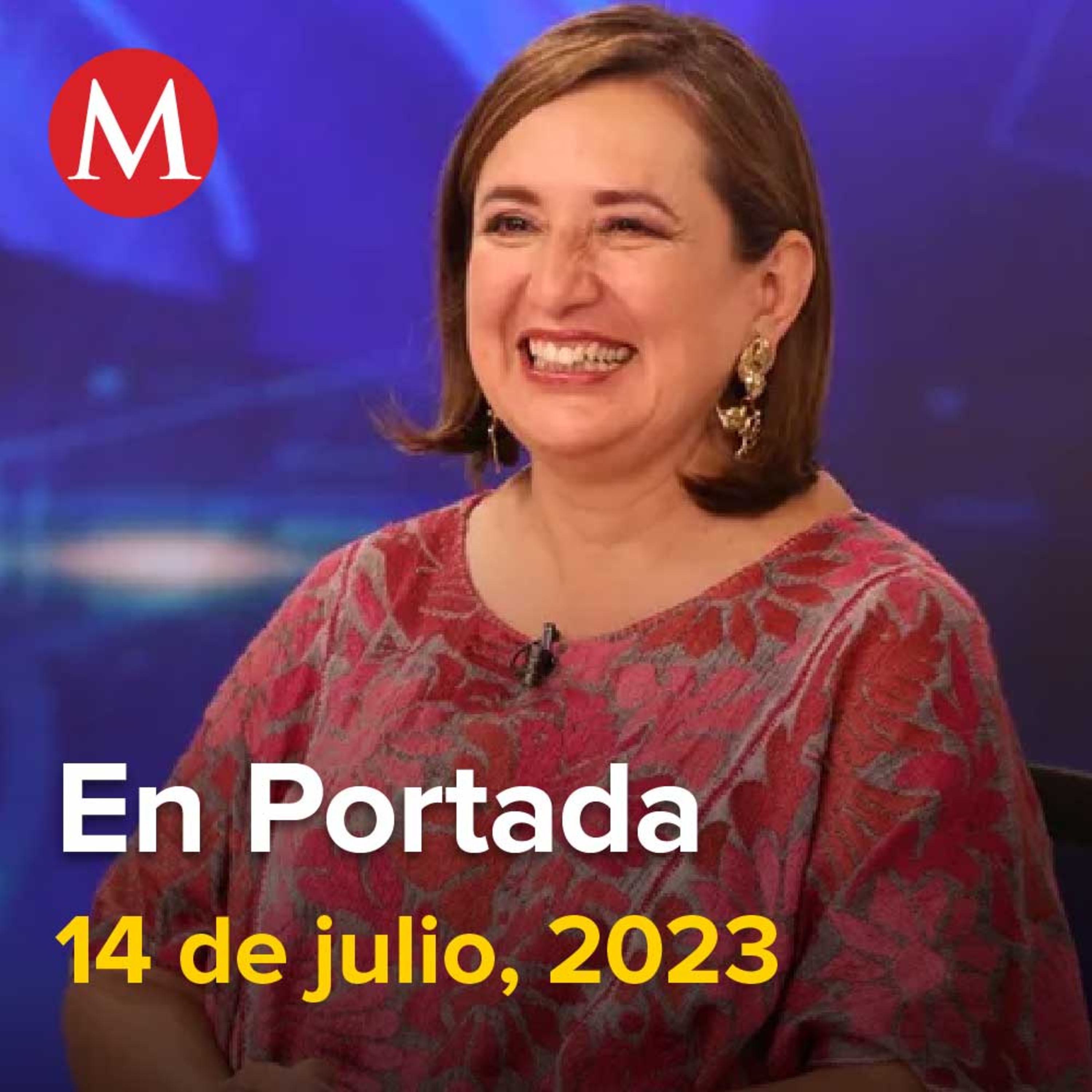 14-julio-2023. AMLO ya no podrá hablar de Xóchitl Gálvez u otro aspirante presidencial en La Mañanera, Muere Jorge Berry, ex esposo de Lolita Ayala, Enrique de la Madrid asegura tener 35 mil firmas.