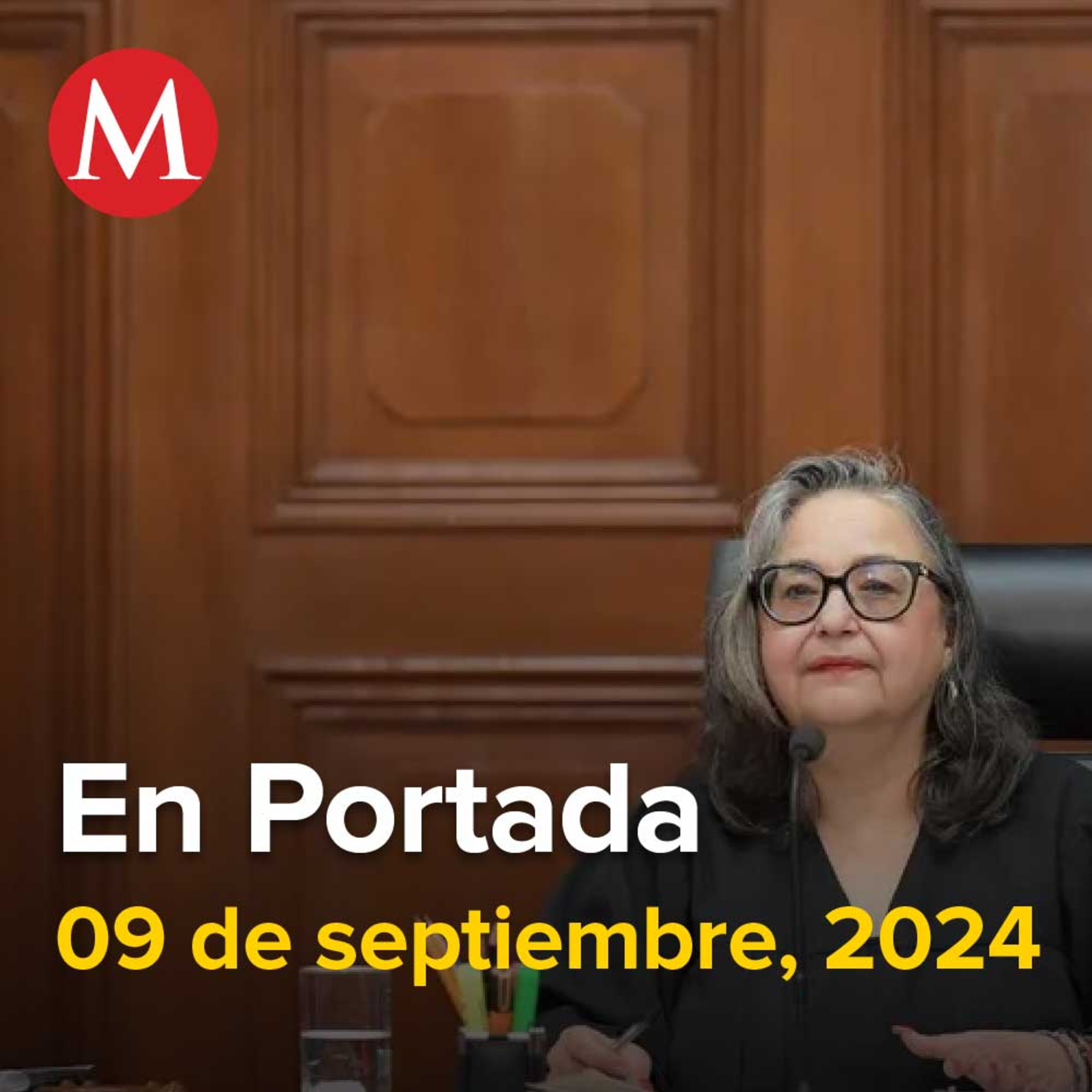 09-septiembre-2024. Norma Piña presenta su propuesta de reforma judicial, INE prevé palomear reelección de 'Alito' como dirigente del PRI, Reforma judicial avanza en Senado; la aprueban en comisiones.