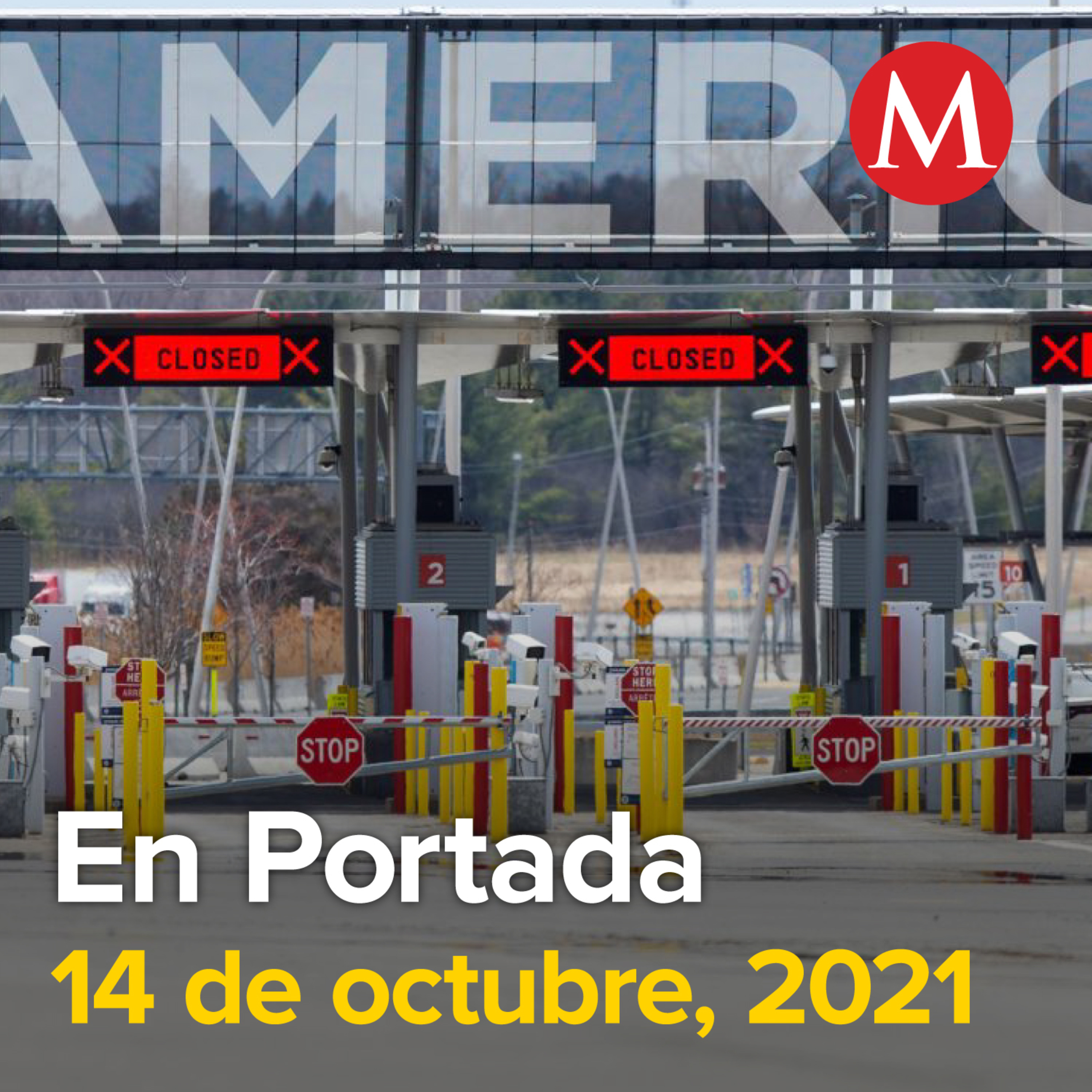 14-octubre-2021. AMLO celebra acuerdo para reapertura de frontera con EU. Ebrard espera pronta aprobación de OMS a vacunas Sputnik V y CanSino. Sheinbaum respalda que encuesta defina a candidato ...