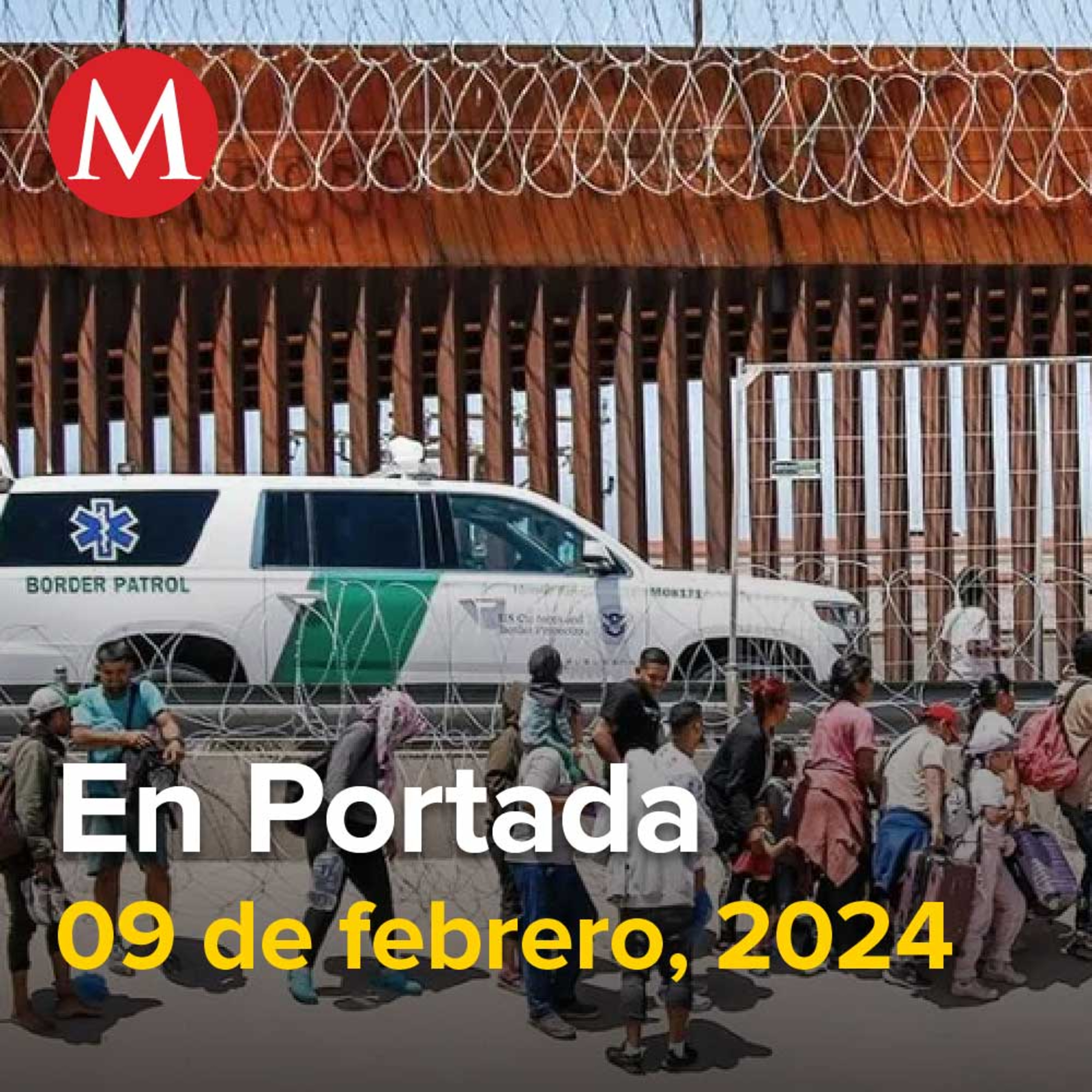 09-febrero-2024. El 'narco' usa de cebo a migrantes para cruzar droga: Border Patrol, 'El Mochomo', implicado en caso Ayotzinapa, es absuelto de un proceso, Ceci Flores pide que no maten a buscadoras.