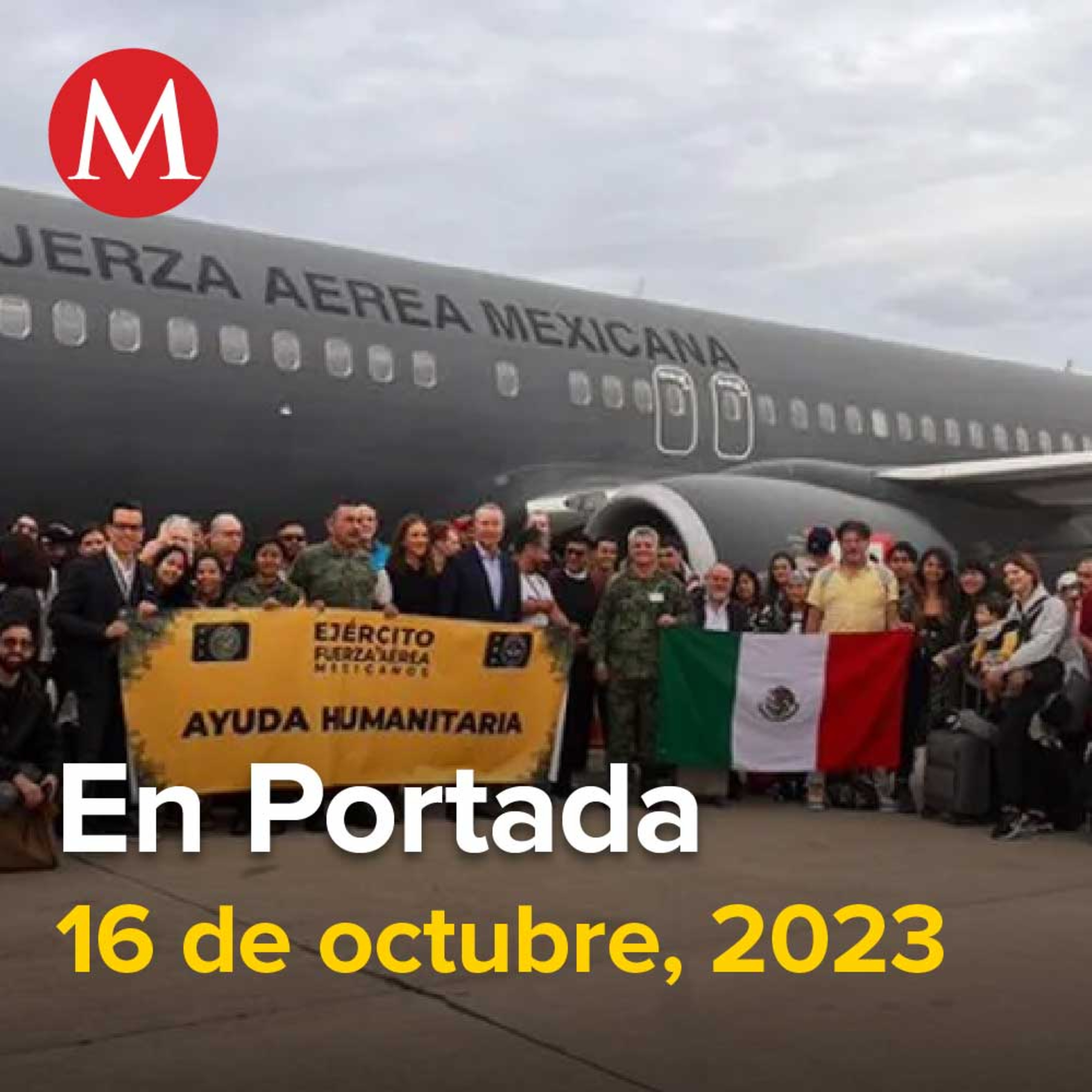 16-octubre-2023. Últimos mexicanos varados en la guerra de Israel parten hacia México, Captan agresión de meseros contra clientes de 'El Borrego Viudo', FGR entrega a EU a 2 narcotraficantes.