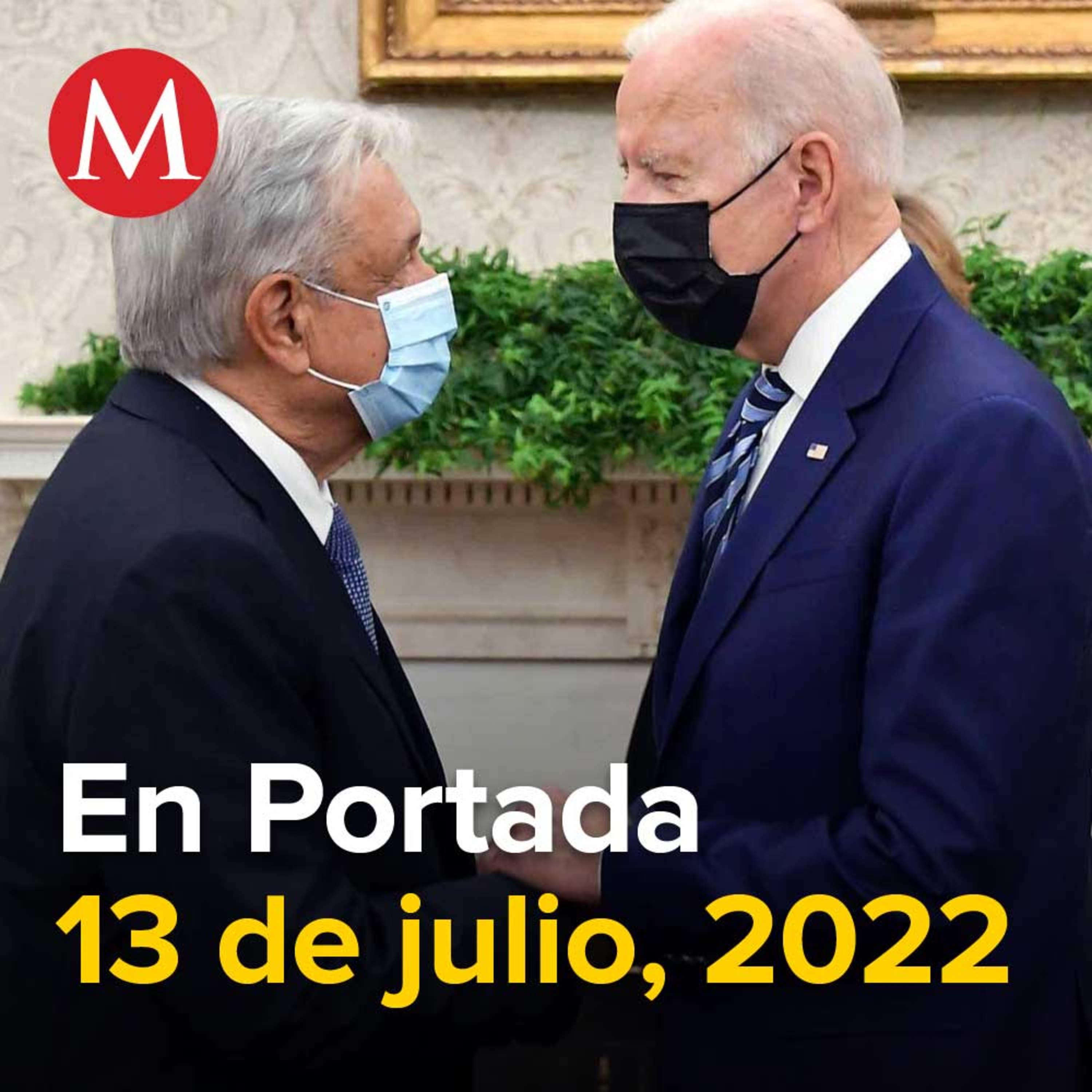 13-julio-2022. Legisladoras del PRI denuncian a Layda Sansores por violencia política de Género, AMLO saca a Biden 600 mil visas para migrantes, Jornada de 10 asesinatos en Chihuahua y Sonora.