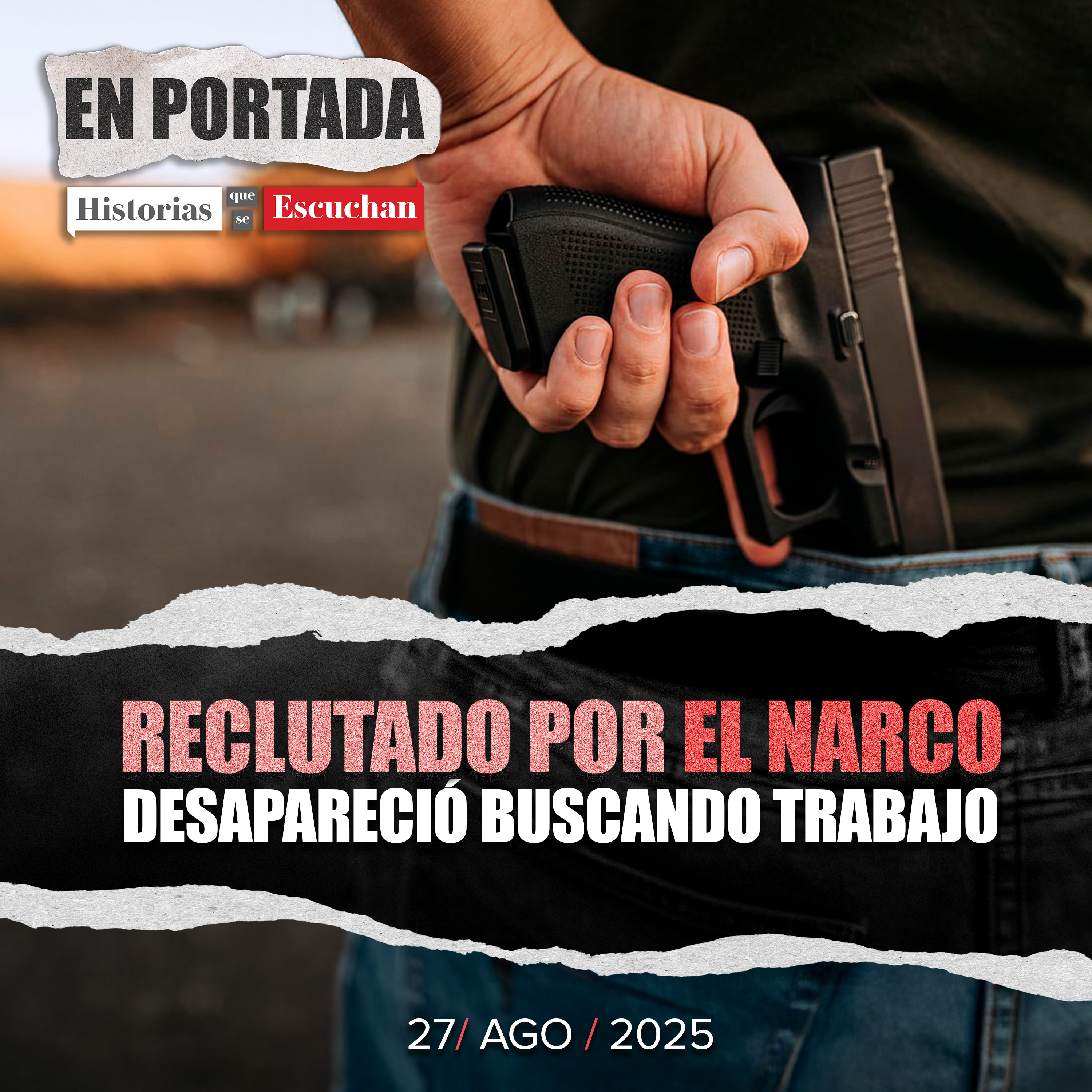 Trampa del narco. Josué fue reclutado por la fuerza con falsas ofertas de trabajo