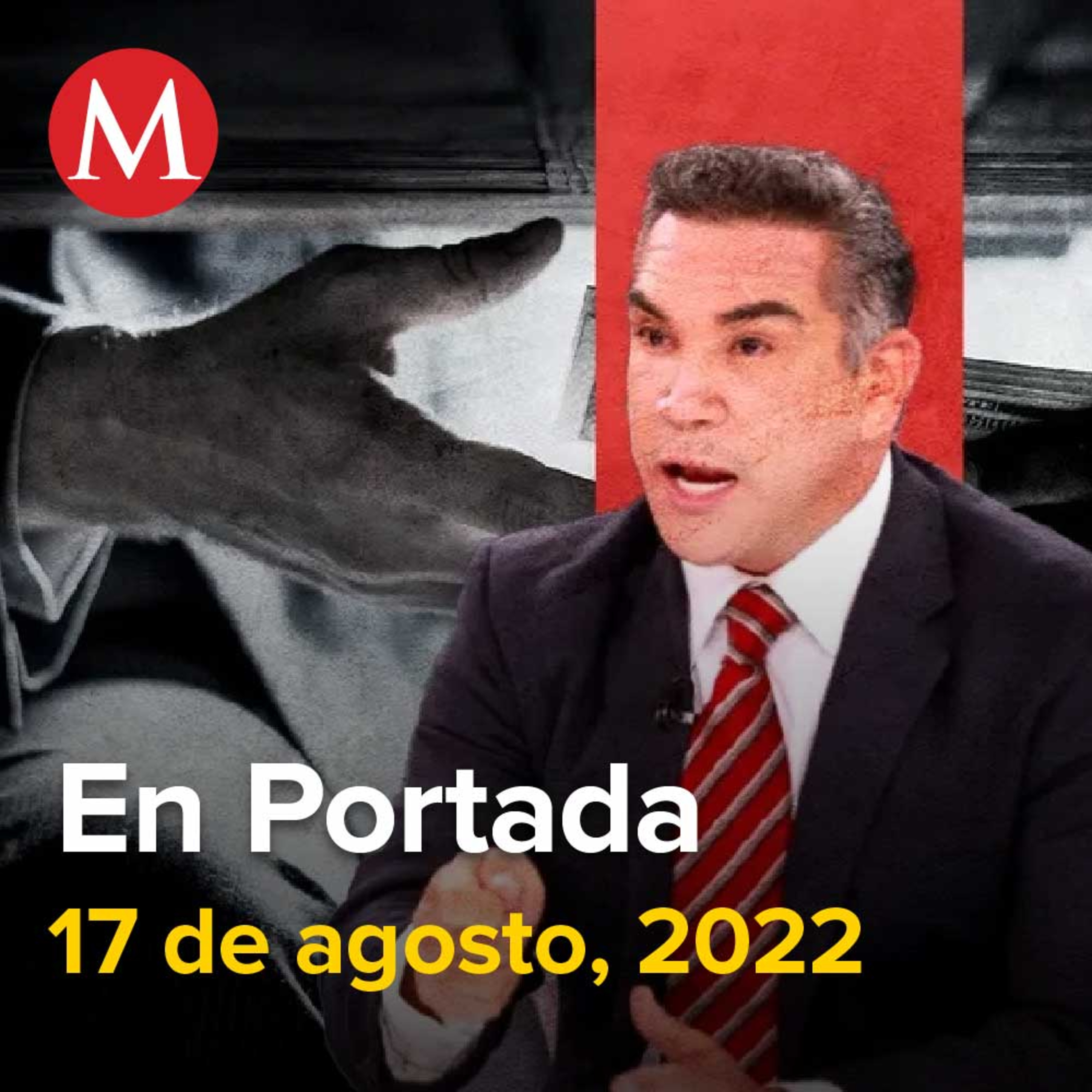 17-agosto-2022. Localizan cuerpo del periodista Juan Arjón López, Fiscalía de Campeche pide desafuero de 'Alito' Moreno por enriquecimiento ilícito, Emilio Lozoya enfrenta juicio en noviembre.