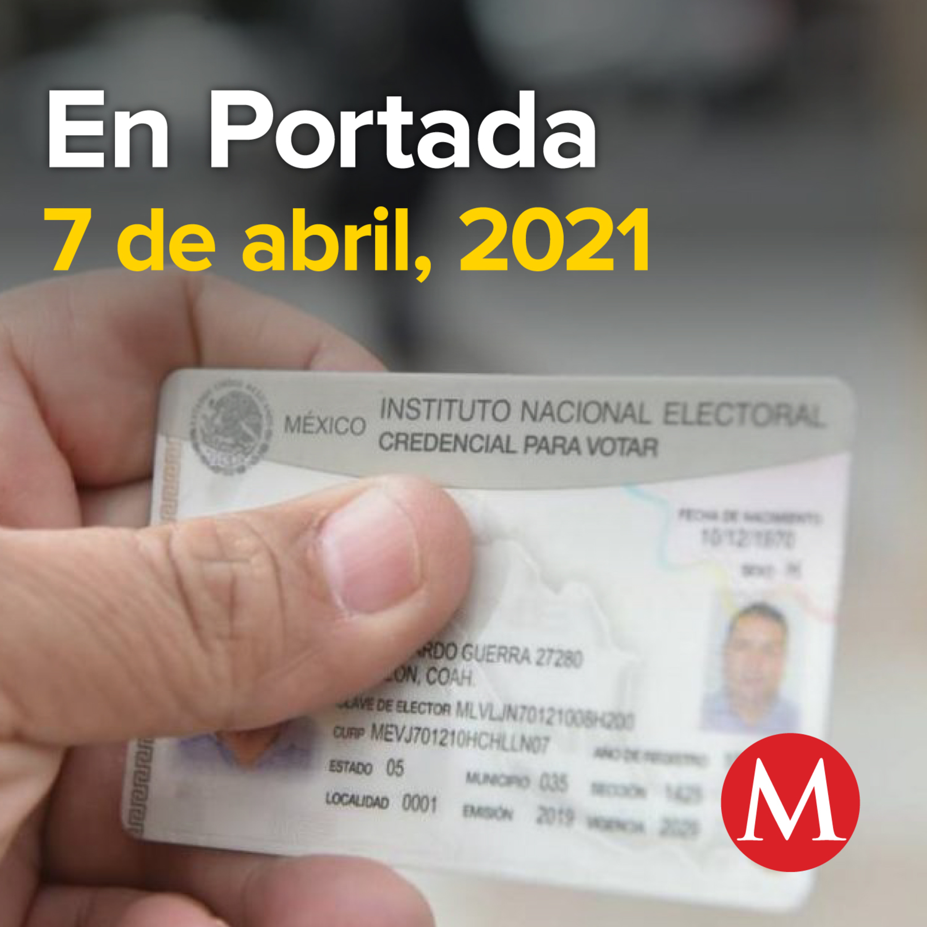 7-abril-2021. INE y Segob se lanzan críticas por impresión de boletas. Cofepris autoriza uso de vacuna anticovid Covaxin, de la India. Detienen a 'El Vaquero', lugarteniente del Cártel del Golfo.