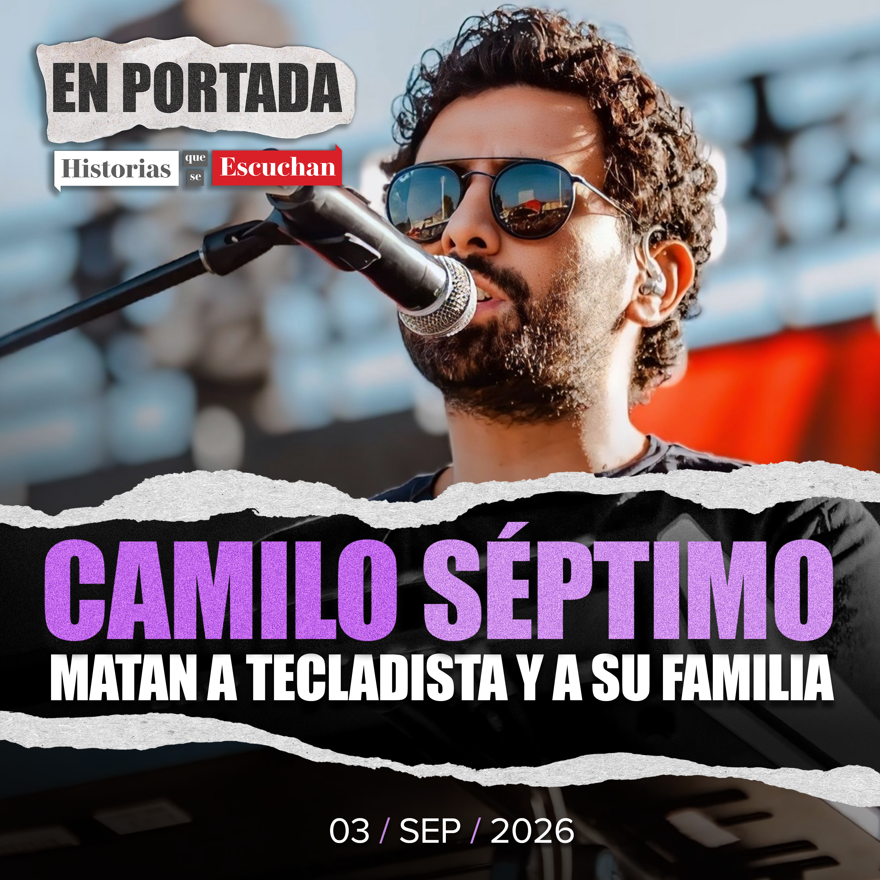 Investigan asesinato de tecladista de Camilo Séptimo y su familia en EdoMex episode artwork