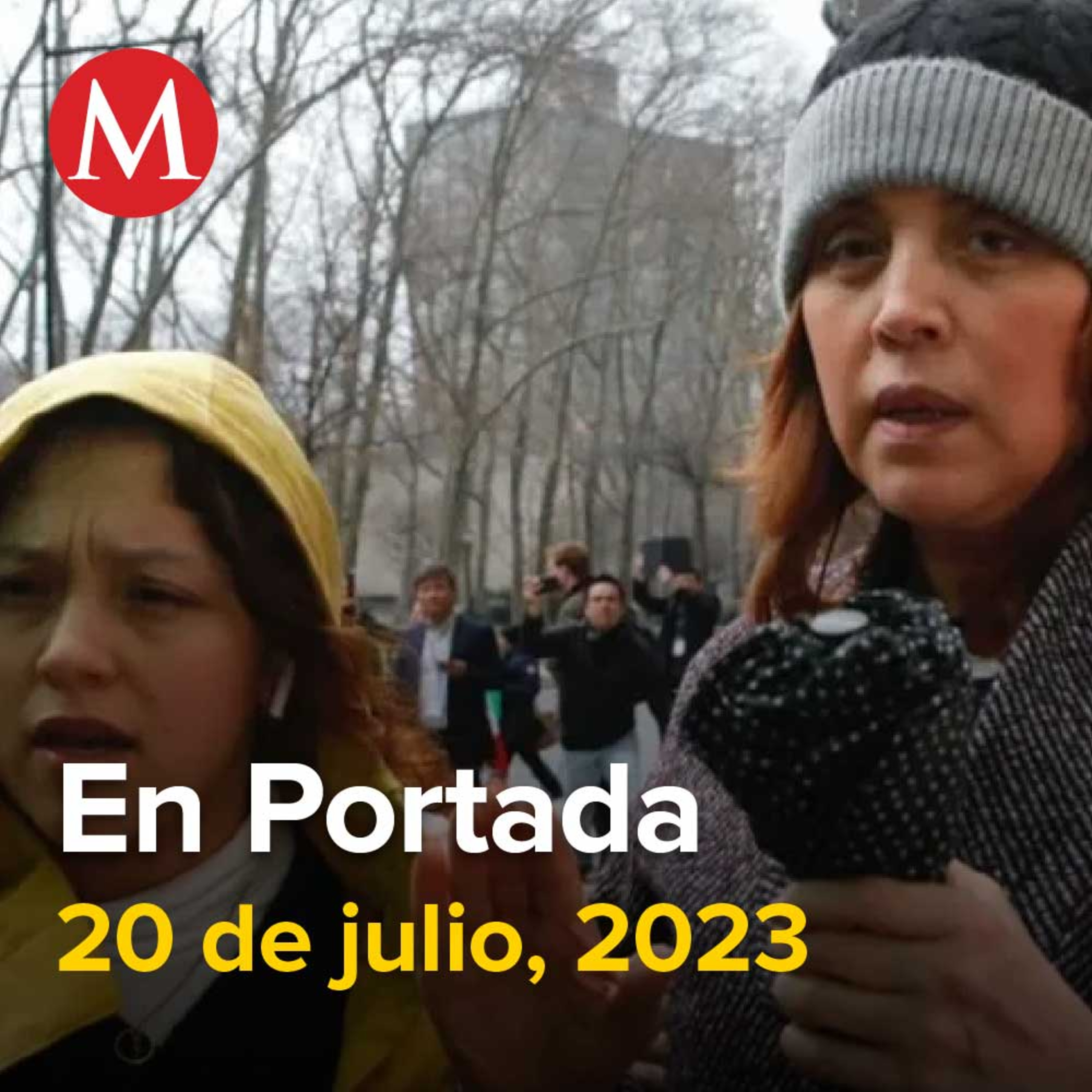 20-julio.2023. Interpol gira ficha roja contra esposa de Genaro García Luna, Ebrard invita a Xóchitl Gálvez a debatir, Hermano de Hipólito Mora acusa que 'Los Viagras' intentan sacarlo de La Ruana.