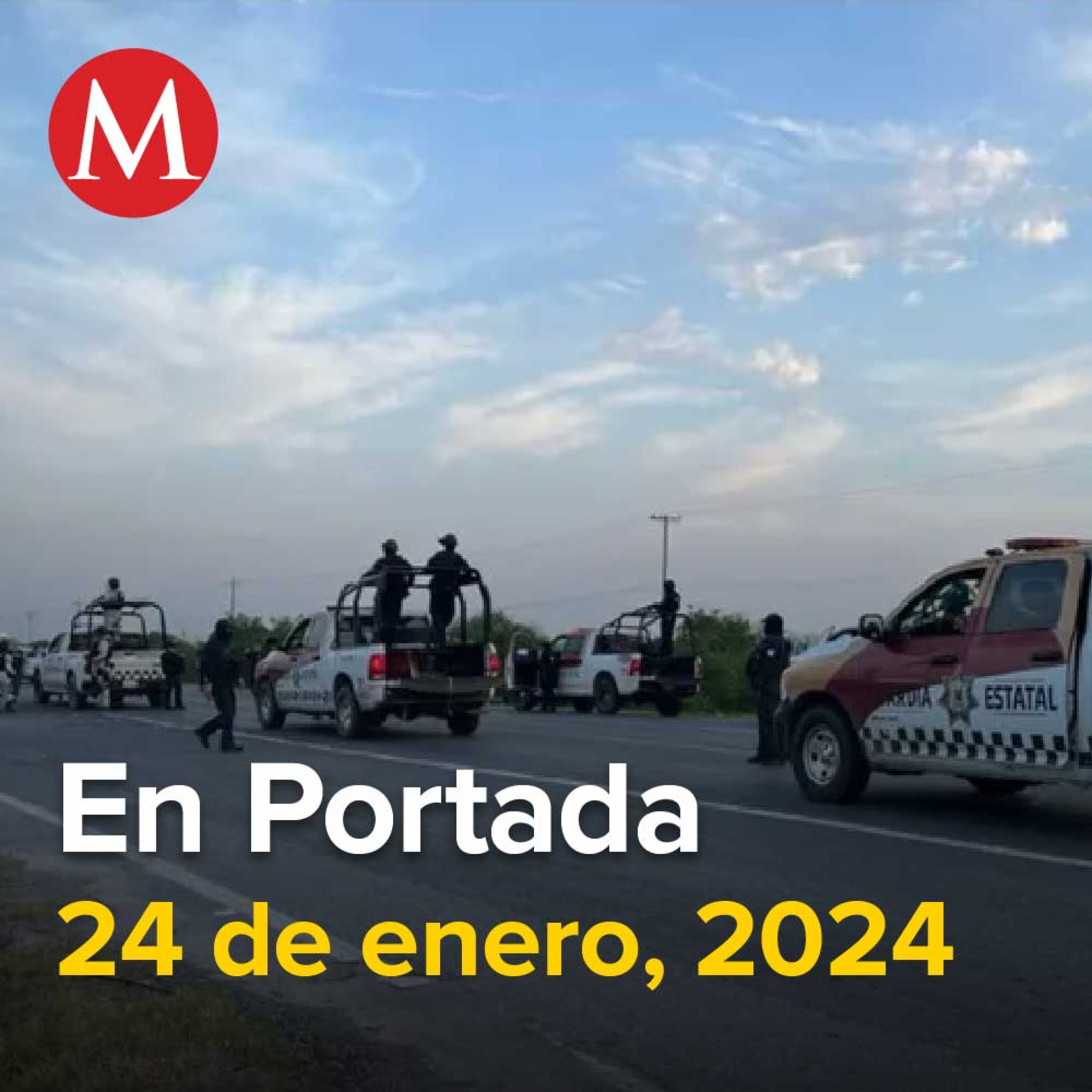 24-enero-2024. Cártel Jalisco Nueva Generación controla carretera y comercio entre México y Guatemala, FGR busca extraditar a 5 narcotraficantes de alto riesgo a EU, Se enreda INE con la intercampaña.