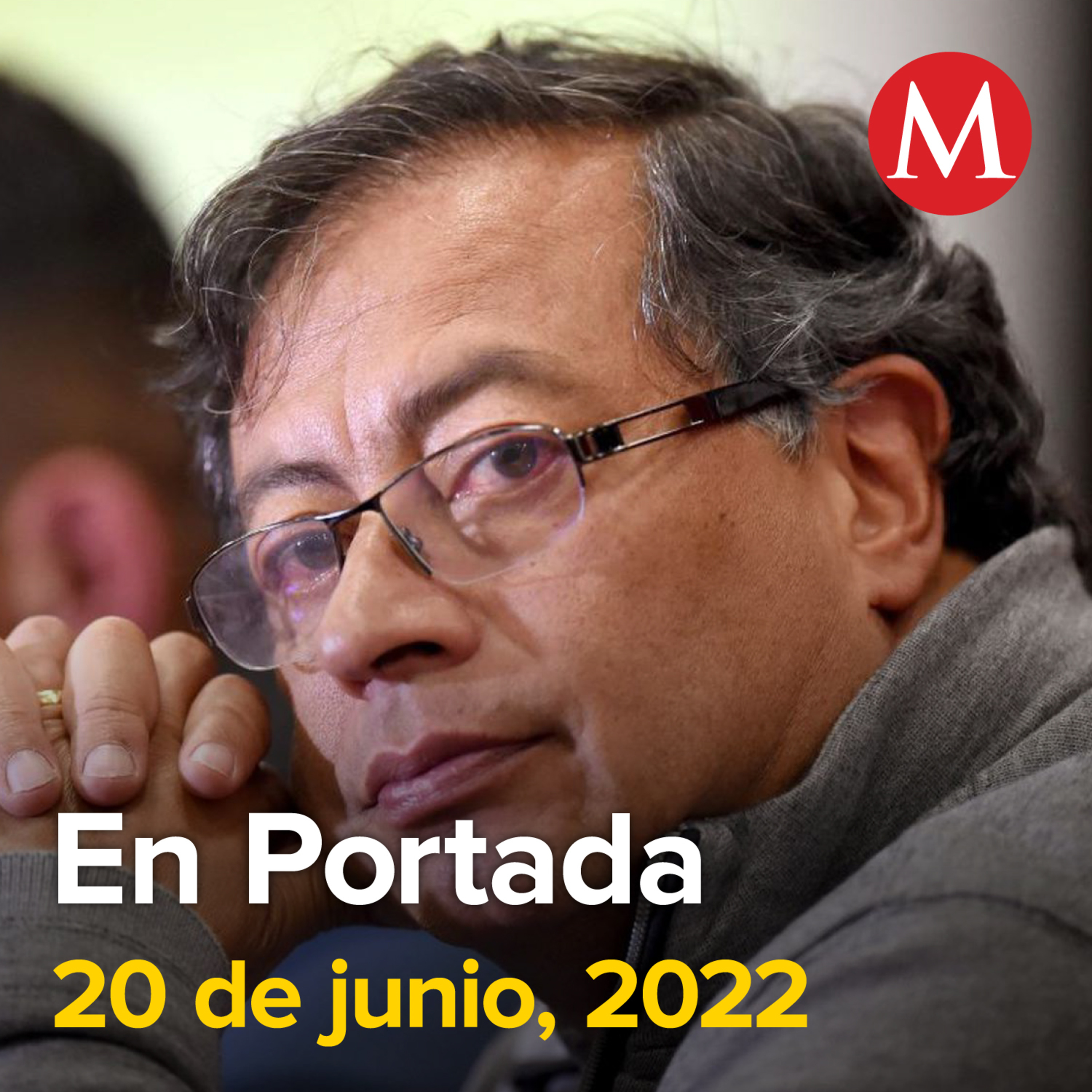 20-junio-2022. Gustavo Petro es virtual presidente de Colombia. Nuevo León, en el top 3 de entidades para invertir en México. México, segundo país con la mejor recuperación en turismo.