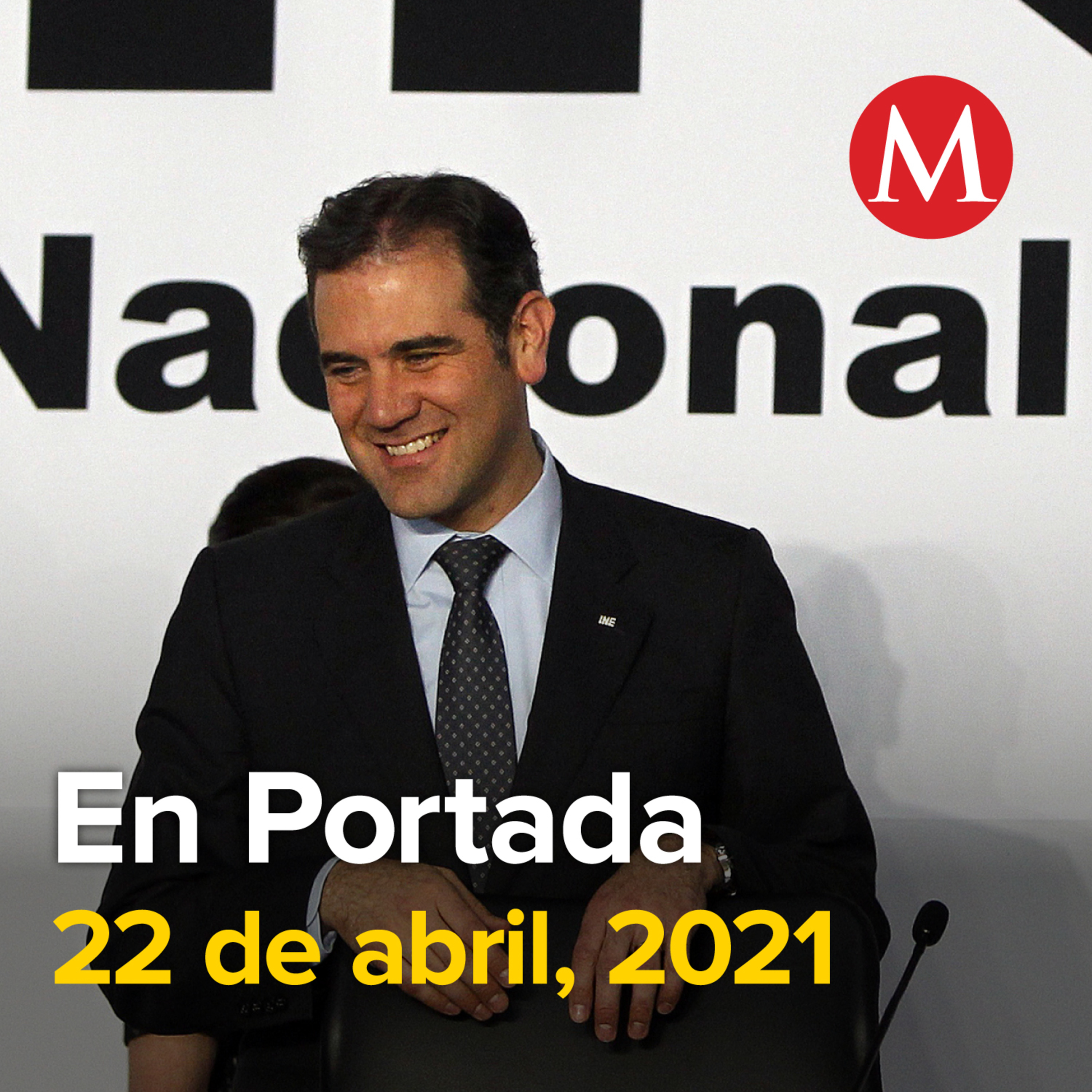 22-abril-2021. Alistan ampliación de mandato a Zaldívar como presidente de la SCJN. OPS detecta "leve repunte" de casos de covid en México. Critica CNTE plan de vacunación anticovid a maestros.