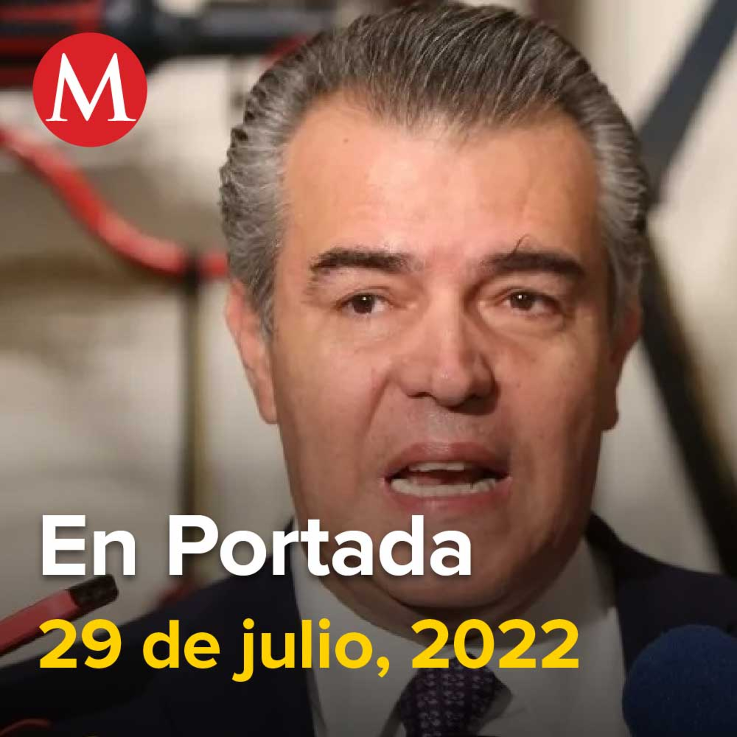29-julio-2022. CCE trabaja con gobierno para impulsar crecimiento y frenar inflación: Francisco Cervantes, FGR impugna suspensión de entrega de Caro Quintero, Derrame de hidrocarburos en Tabasco.