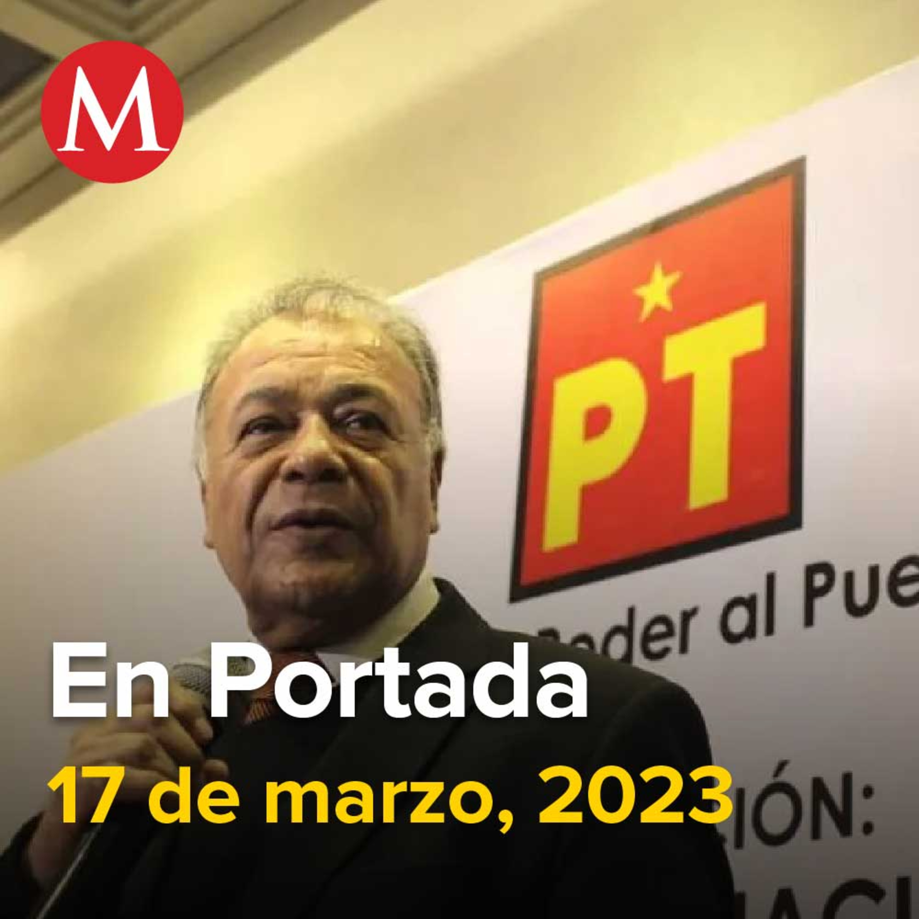 17-marzo-2023. PT impulsará la unidad hacia 2024 y seguirá al lado de AMLO: Alberto Anaya, Secuestran a mujer estadunidense en Colima, PRD denuncia a AMLO y a Mier por acarreo para marcha del sábado.