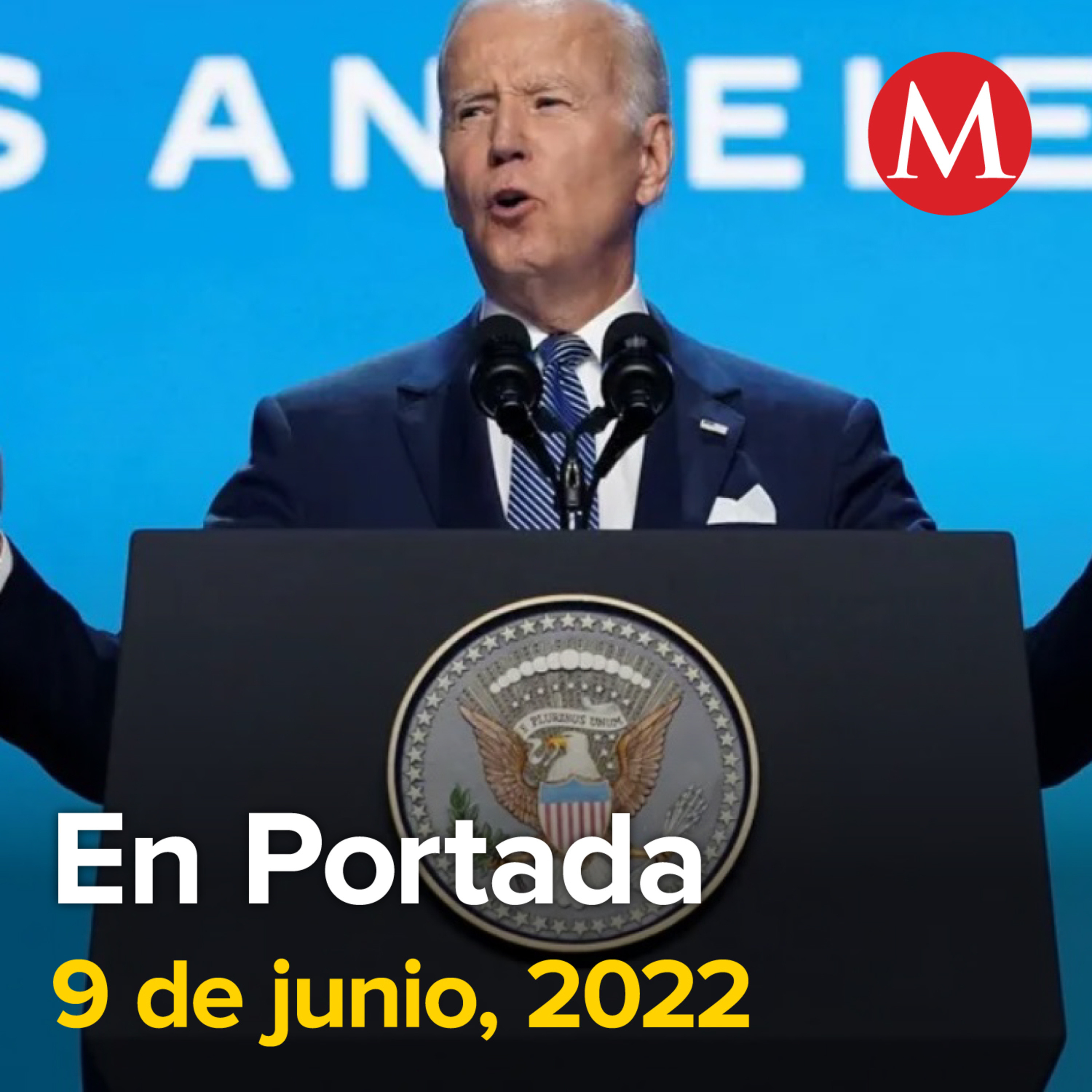 9-junio-2022. Democracia, ingrediente esencial para las Américas: Biden. Error estratégico, no invitar a todos los países a cumbre: Ebrard. Factura electrónica 4.0 será obligatoria hasta enero de 2023