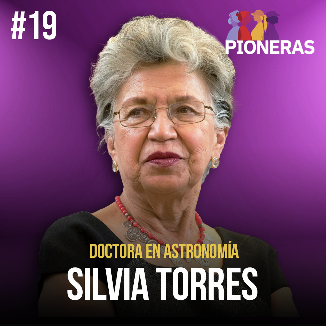 Silvia Torres | La primera astrónoma de México no tenía tiempo ni para llorar | Pioneras Milenio episode artwork
