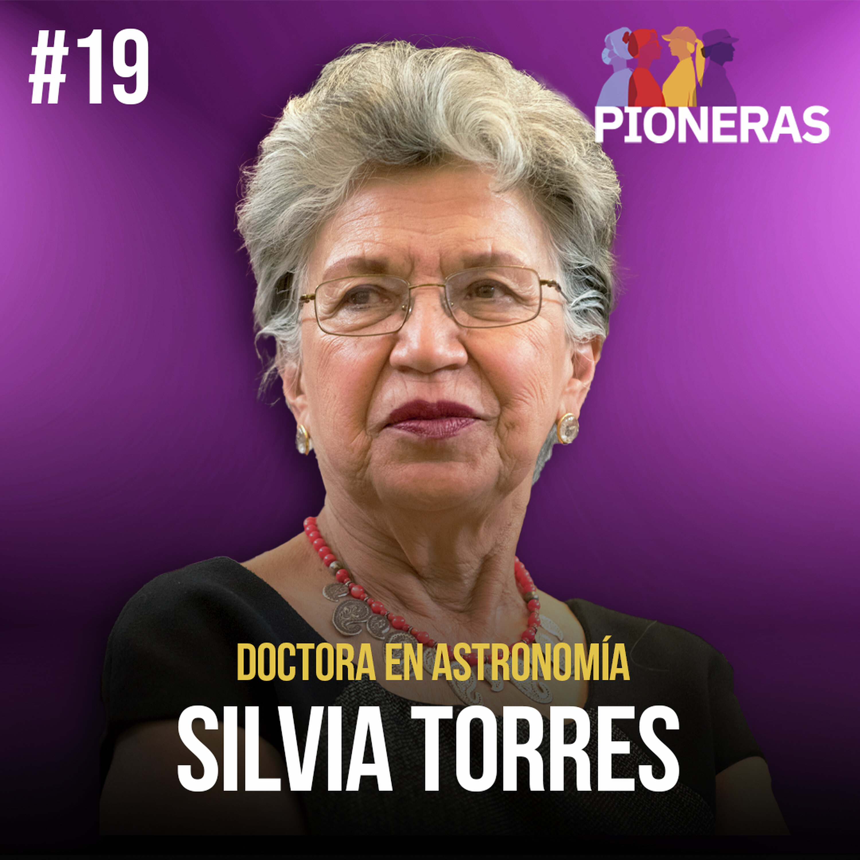Silvia Torres | La primera astrónoma de México no tenía tiempo ni para llorar | Pioneras Milenio episode artwork