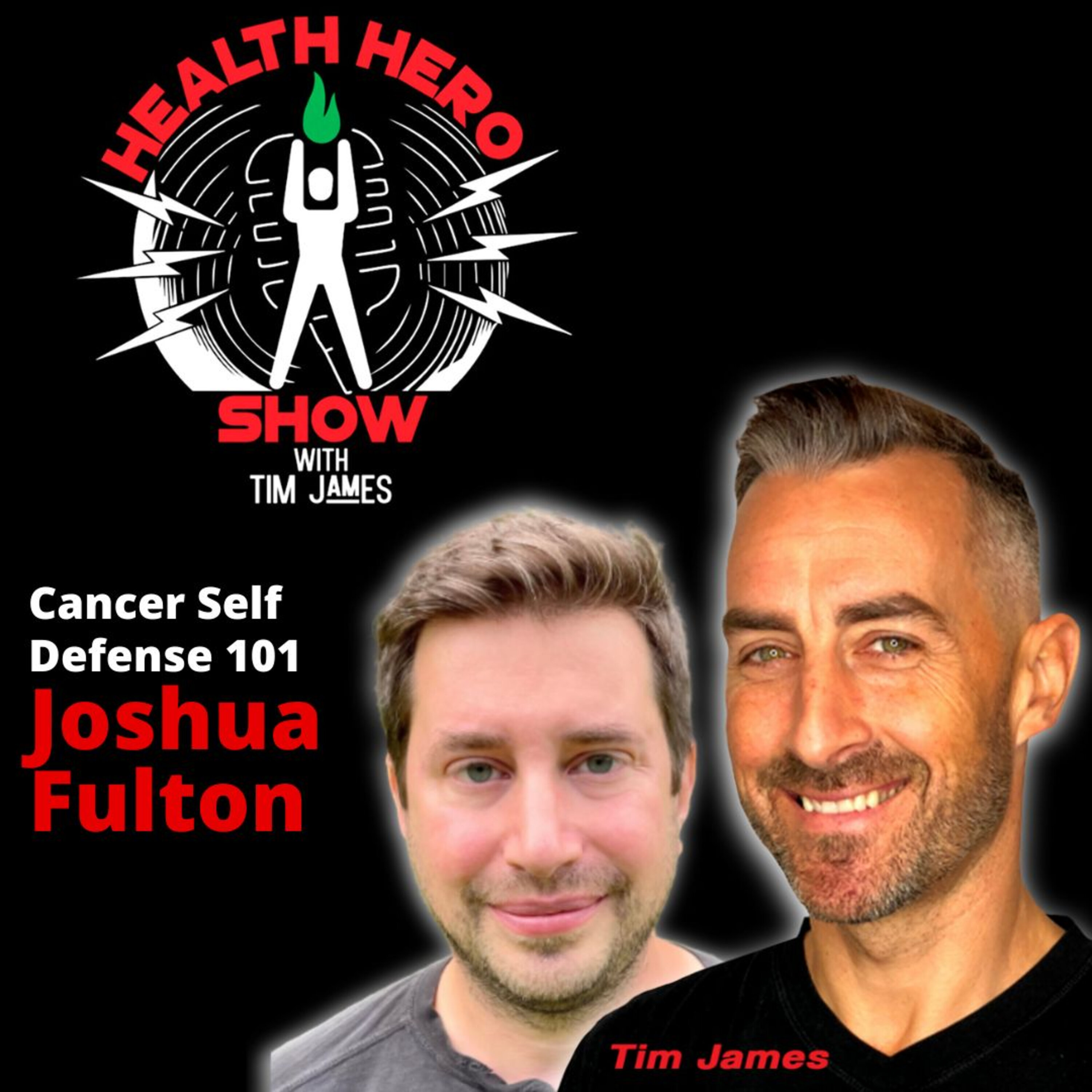 Ep 205: Joshua Fulton, Cancer Self Defense 101