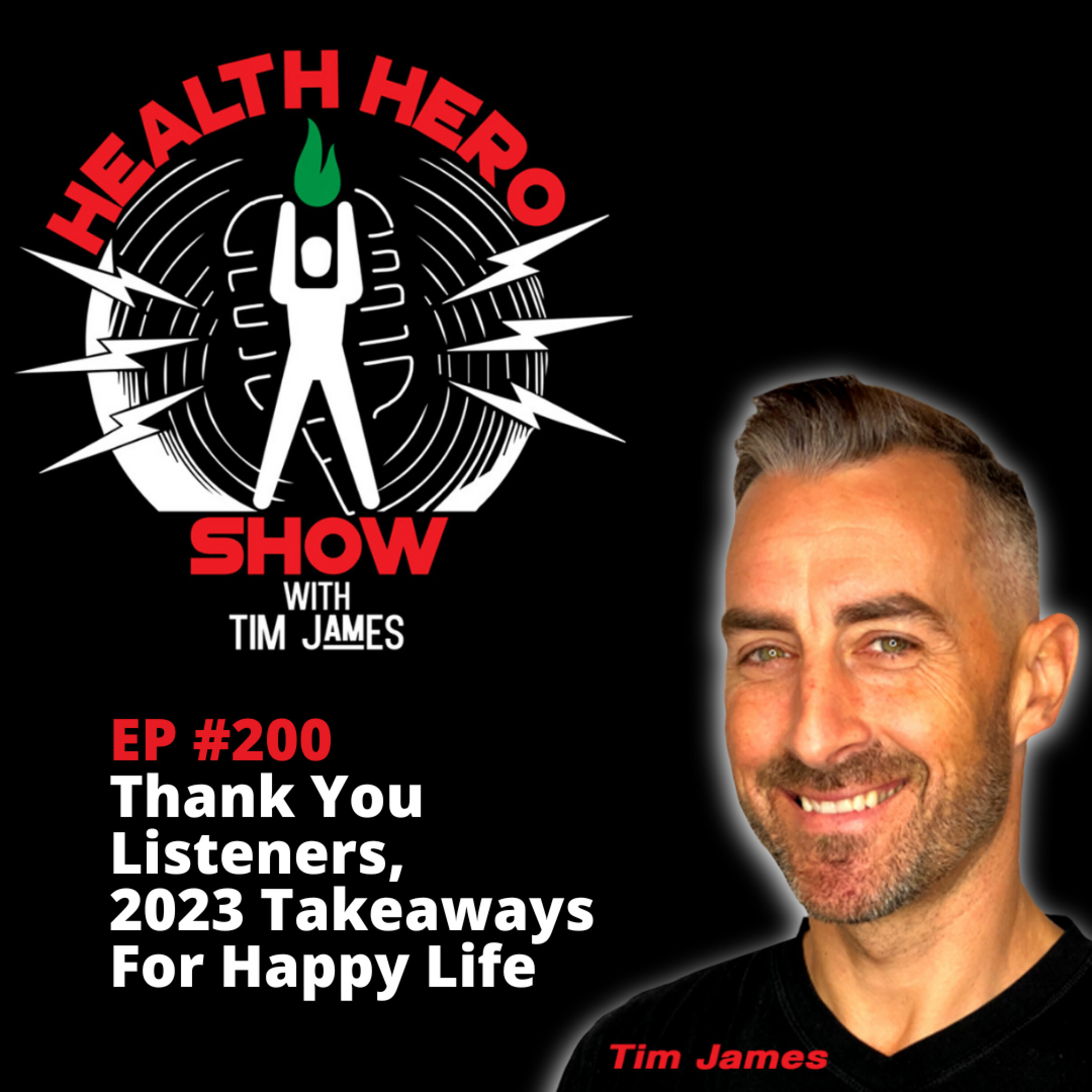 Ep 200: Thank You Listeners, 2023 Takeaways For Happy Life