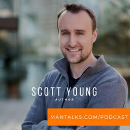 Scott Young - Understanding How We Learn, How to Learn Faster, and Ultralearning