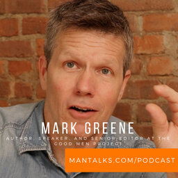 Mark Greene - #MeToo And Masculinity