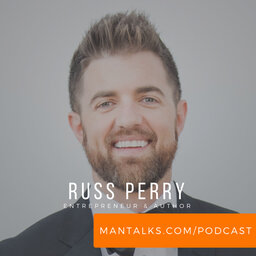 Russ Perry - Entrepreneurship, Sobriety and Building a Lifestyle That Grows Your Business