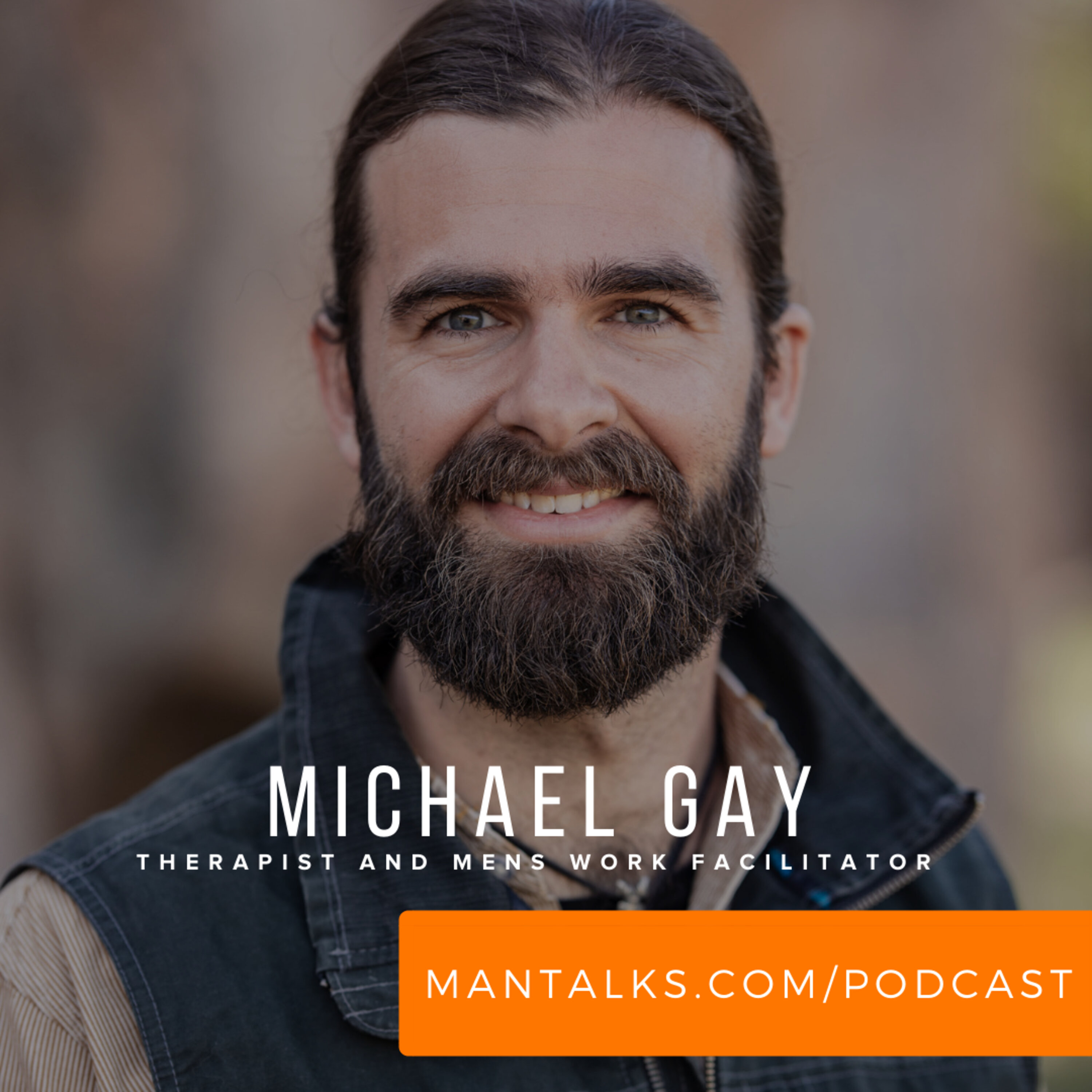 Michael Gay - What Is Mens Work?