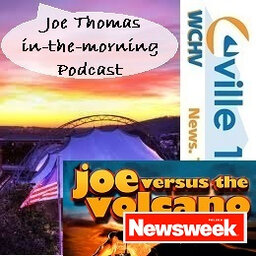 112221 @107wchv #podcast "Joe vs the (Newsweek) Volcano"