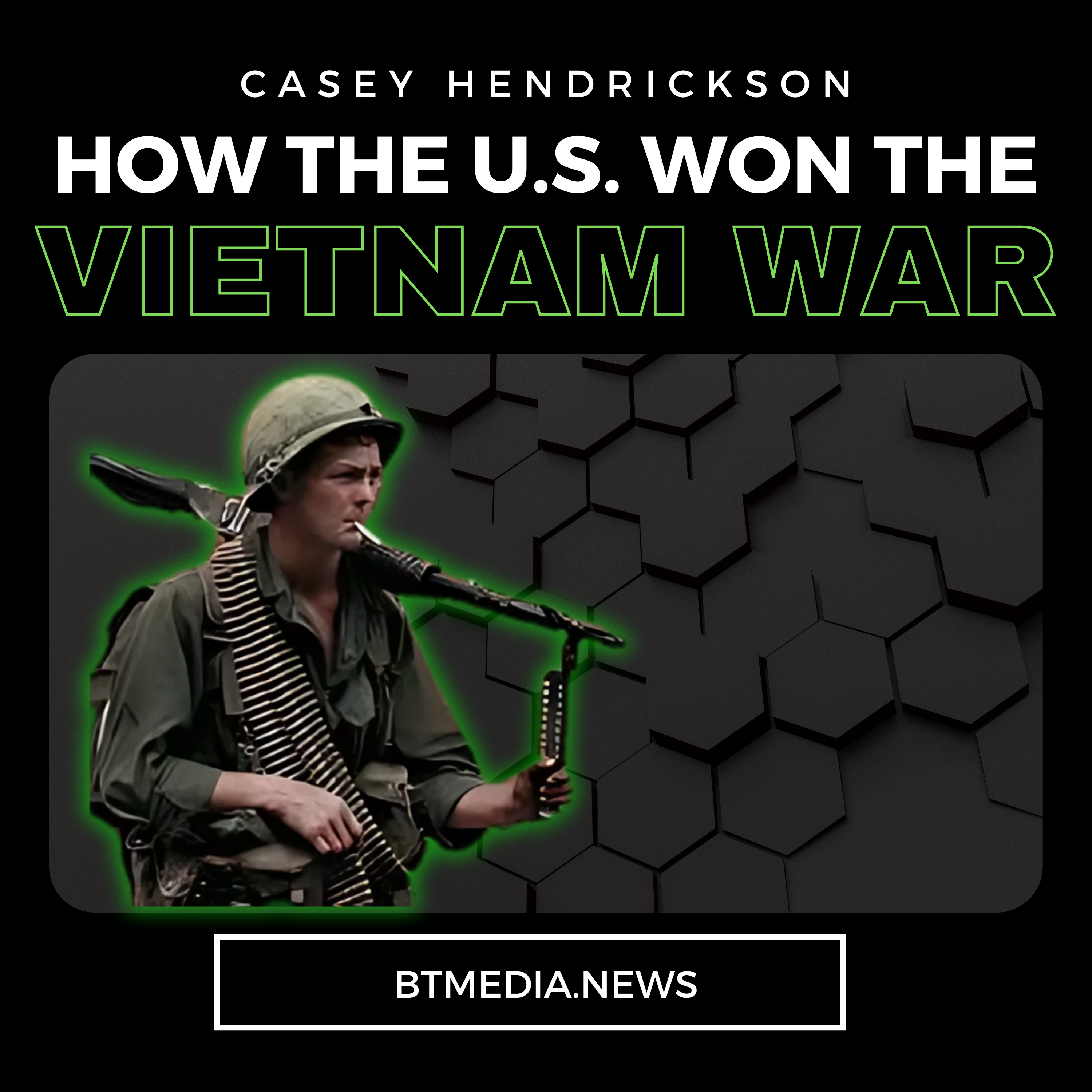 How The U.S. Won The Vietnam War, And How Revisionist Historians Lied To You thumbnail