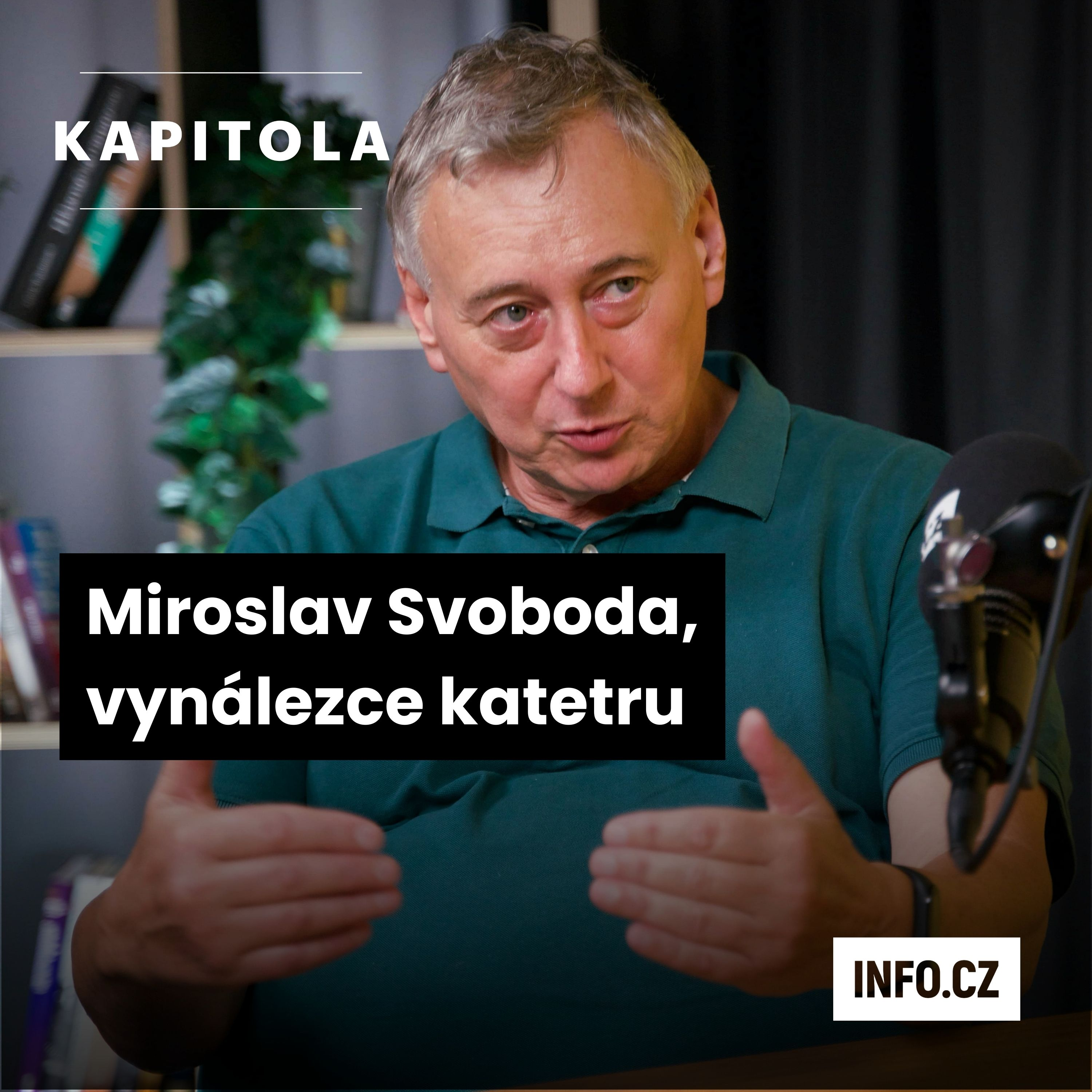 Vymyslel katetr, který zachrání miliony životů. „Získáme až třetinu trhu,“ říká Svoboda