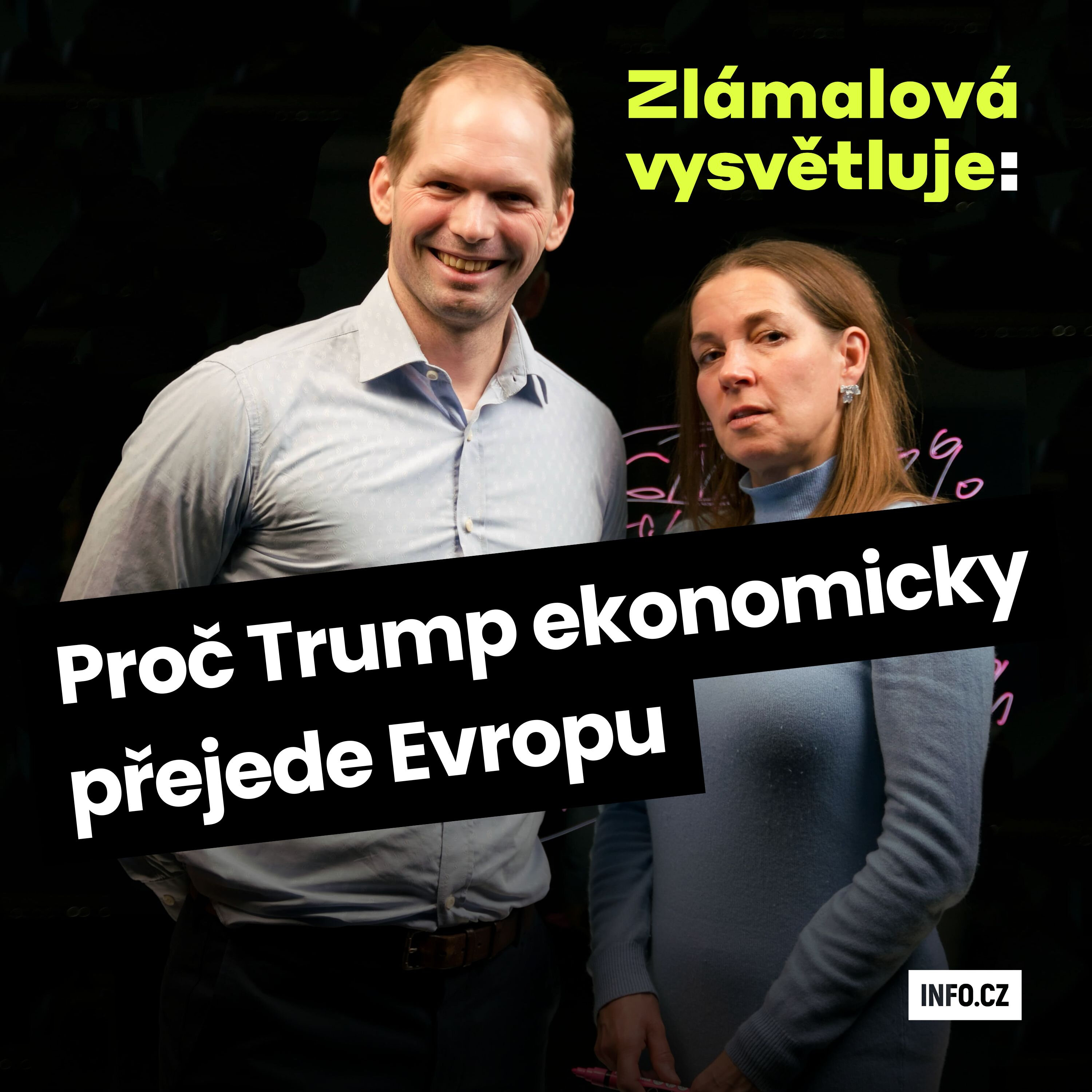 Zlámalová vysvětluje: Proč Trump ekonomicky přejede Evropu
