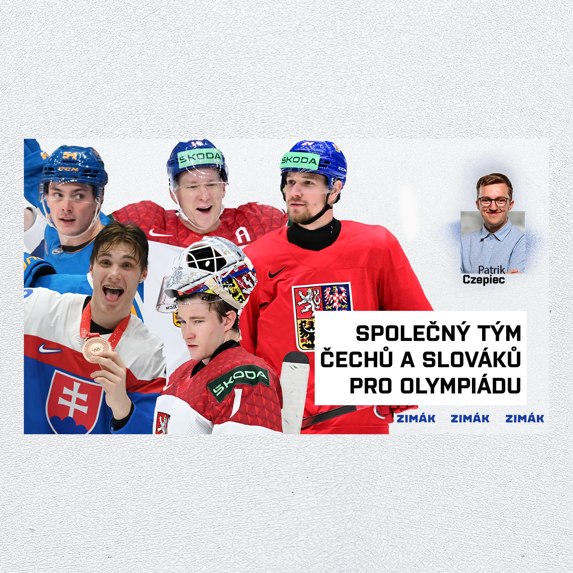 ZIMÁK audiotext | Společný tým Čechů a Slováků pro olympiádu. Jeli by dva hráči mimo skutečnou nominaci