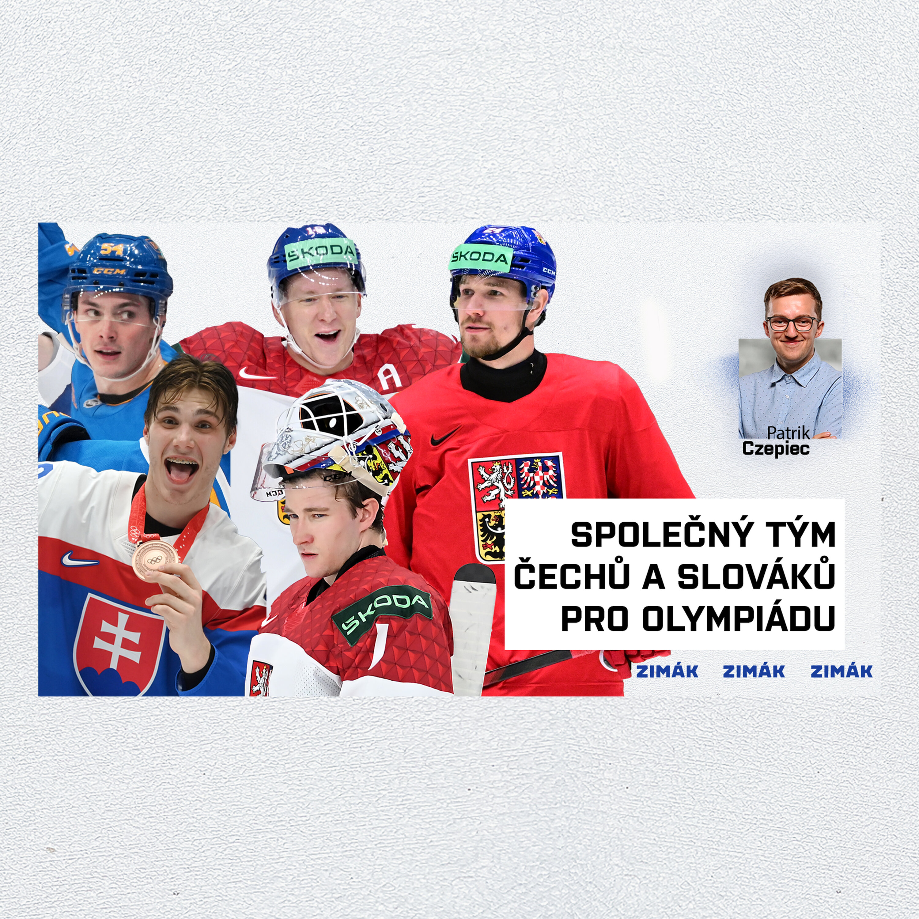 ZIMÁK audiotext | Společný tým Čechů a Slováků pro olympiádu. Jeli by dva hráči mimo skutečnou nominaci ZIMÁK audiotext | Společný tým Čechů a Slováků pro olympiádu. Jeli by dva hráči mimo skutečnou nominaci