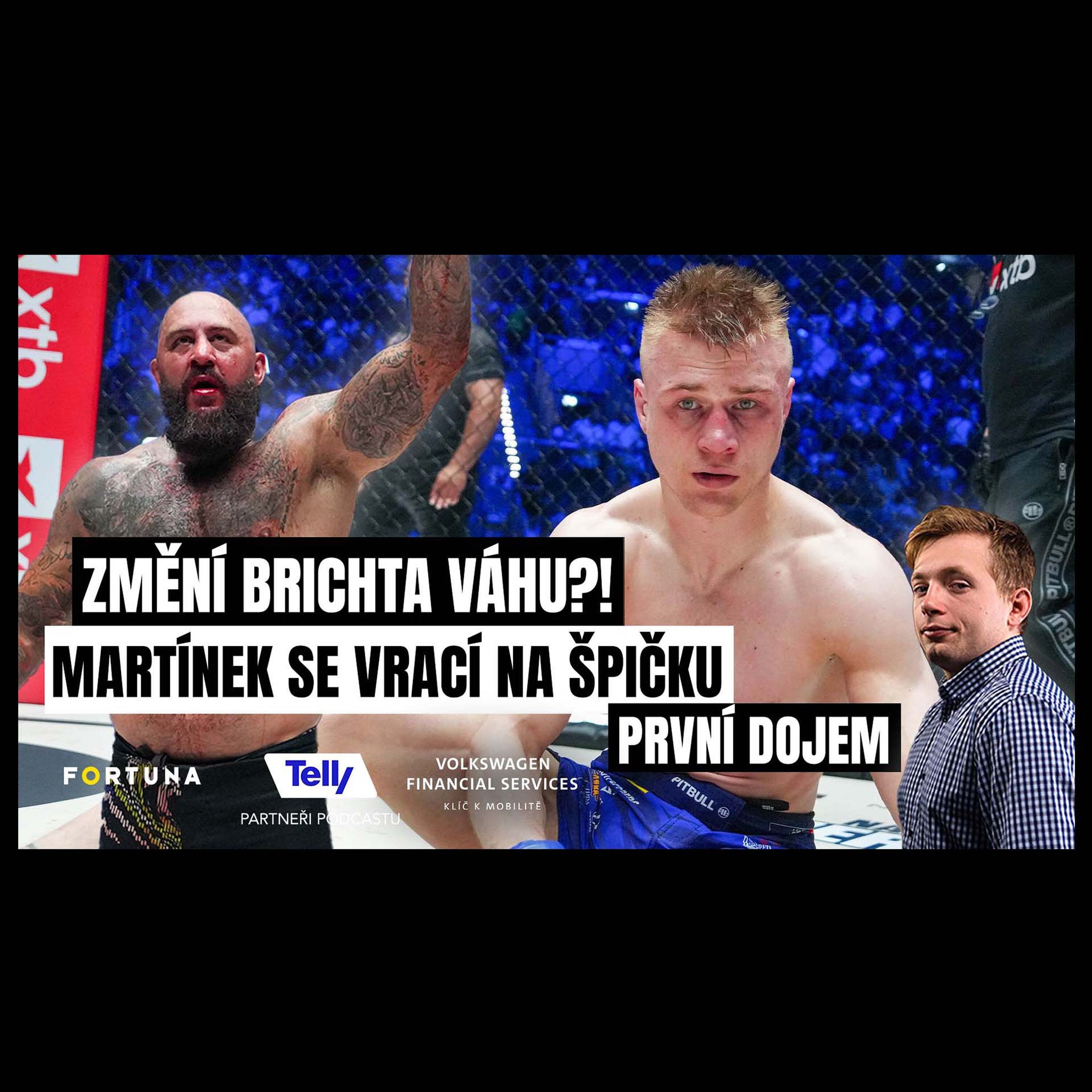 Brichtu dohnalo shazování. Musí o váhu výš. Martínek exceloval i se zlomenou rukou | První dojem