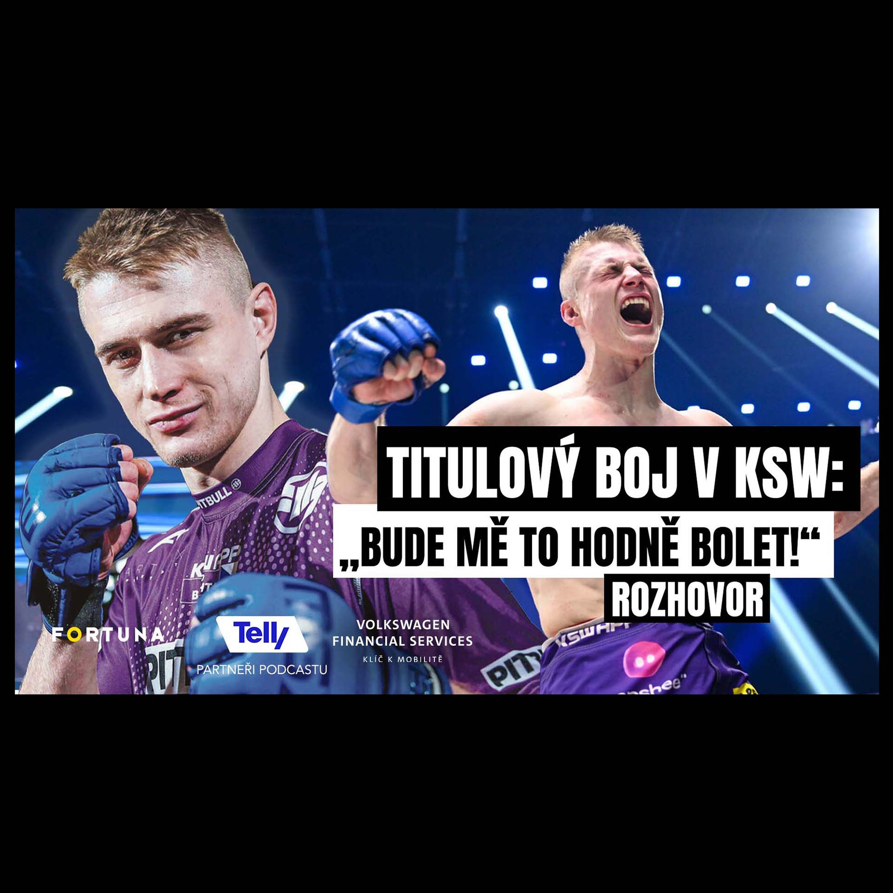 Brichta: Cítím tlak. O titulu KSW se mi ani nesnilo. Prohra s Mircauem mě budí ze spaní | Fight!