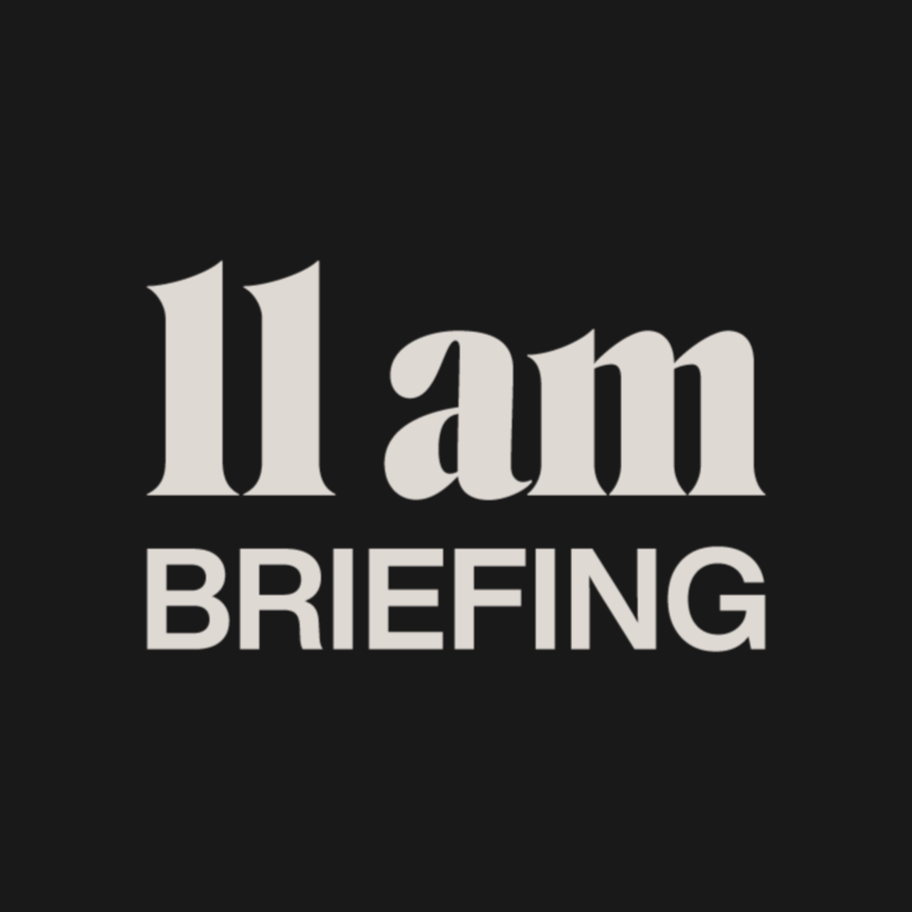 11 am Briefing