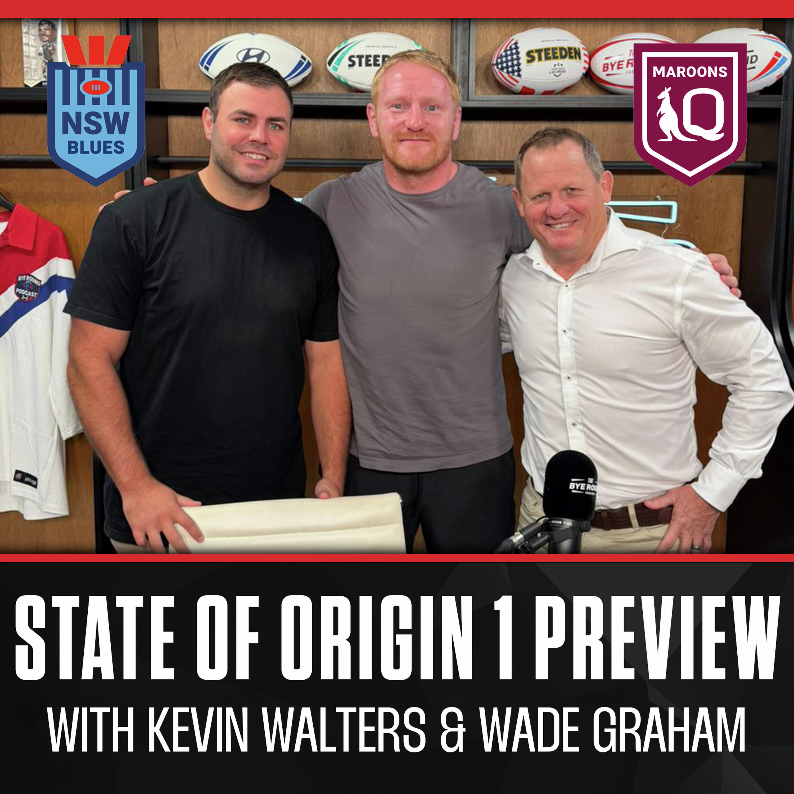 The Ultimate State Of Origin Game 1 Preview With Kevin Walters & Wade Graham! episode artwork