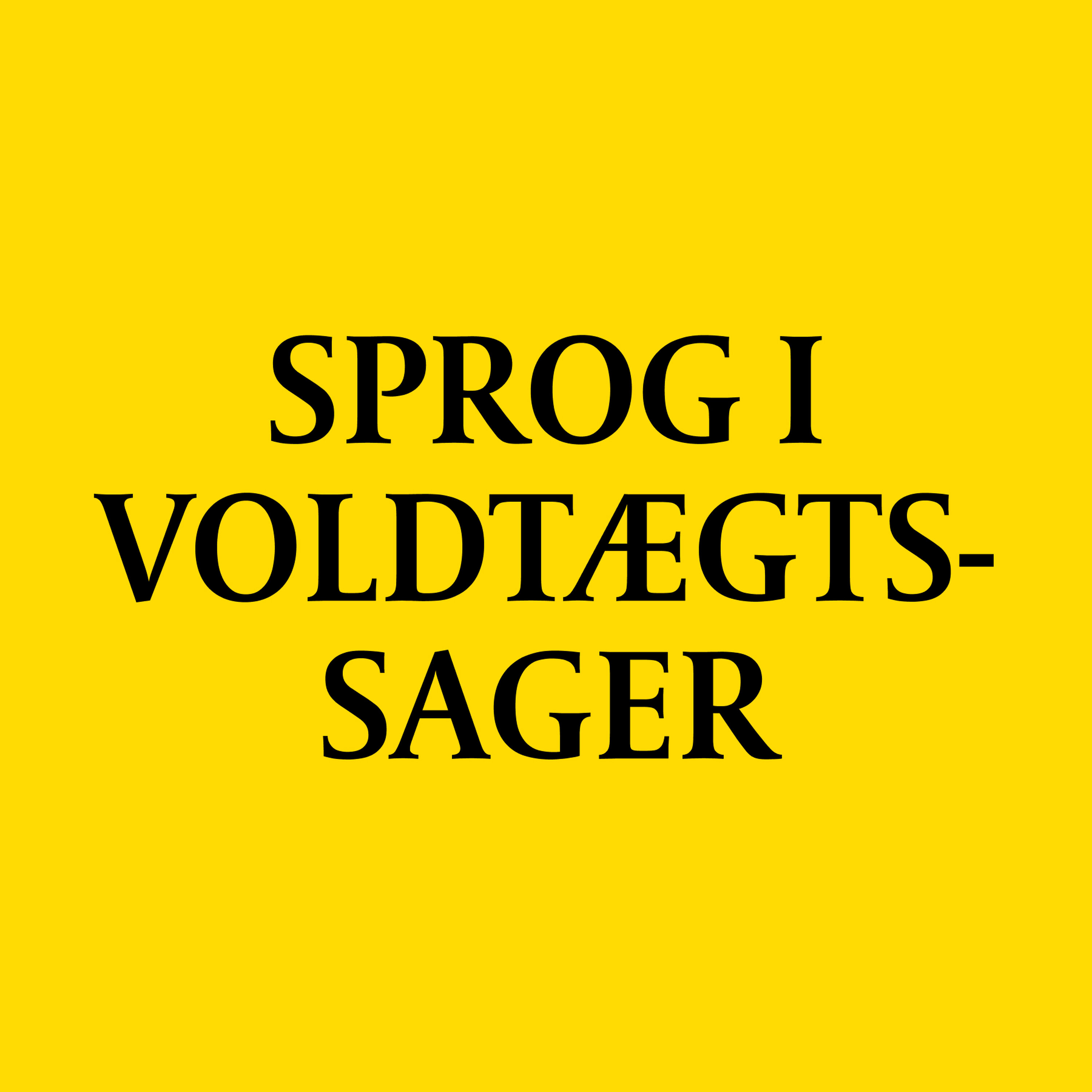 Sex eller voldtægt: Hvad betyder sproget i de danske retssale?