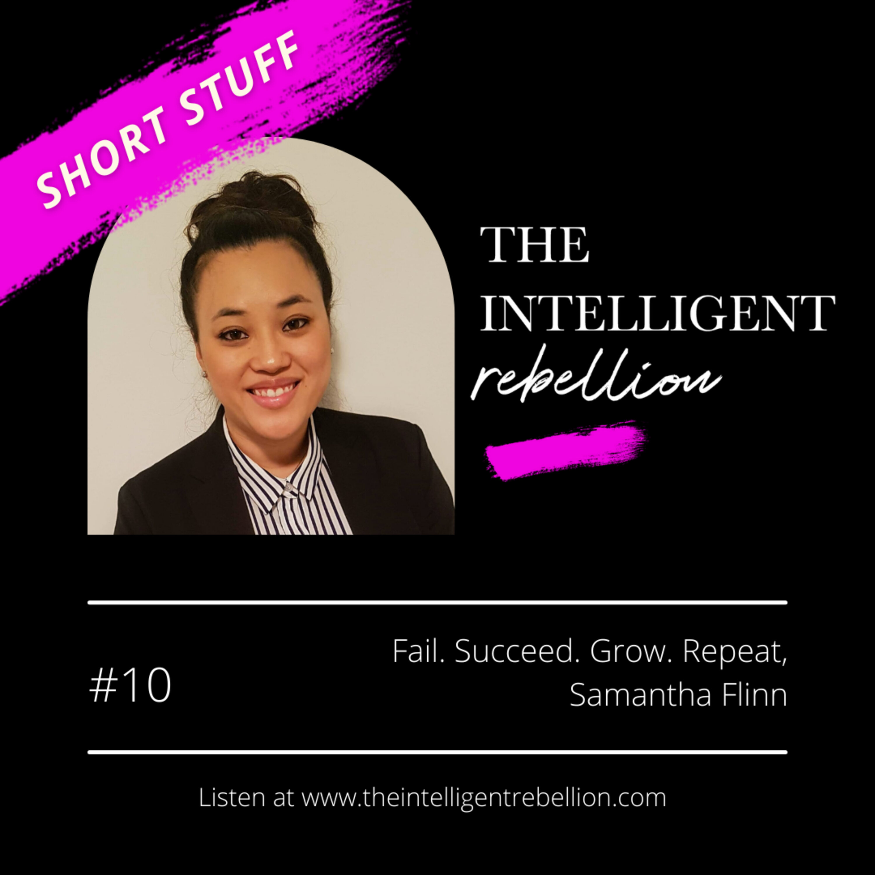 Short Stuff: Fail. Succeed. Grow. Repeat. with Samantha Flinn episode artwork