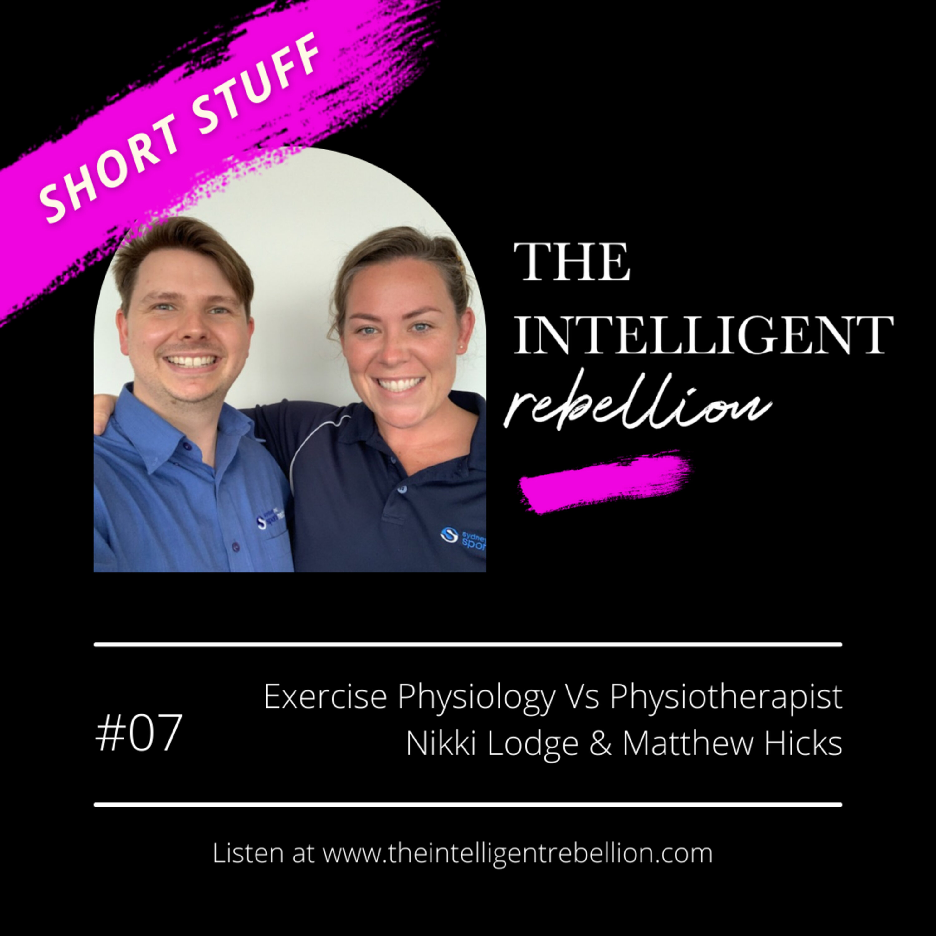 Short Stuff: Exercise Physiologist Vs Physiotherapist with Nikki Lodge and Matt Hicks episode artwork