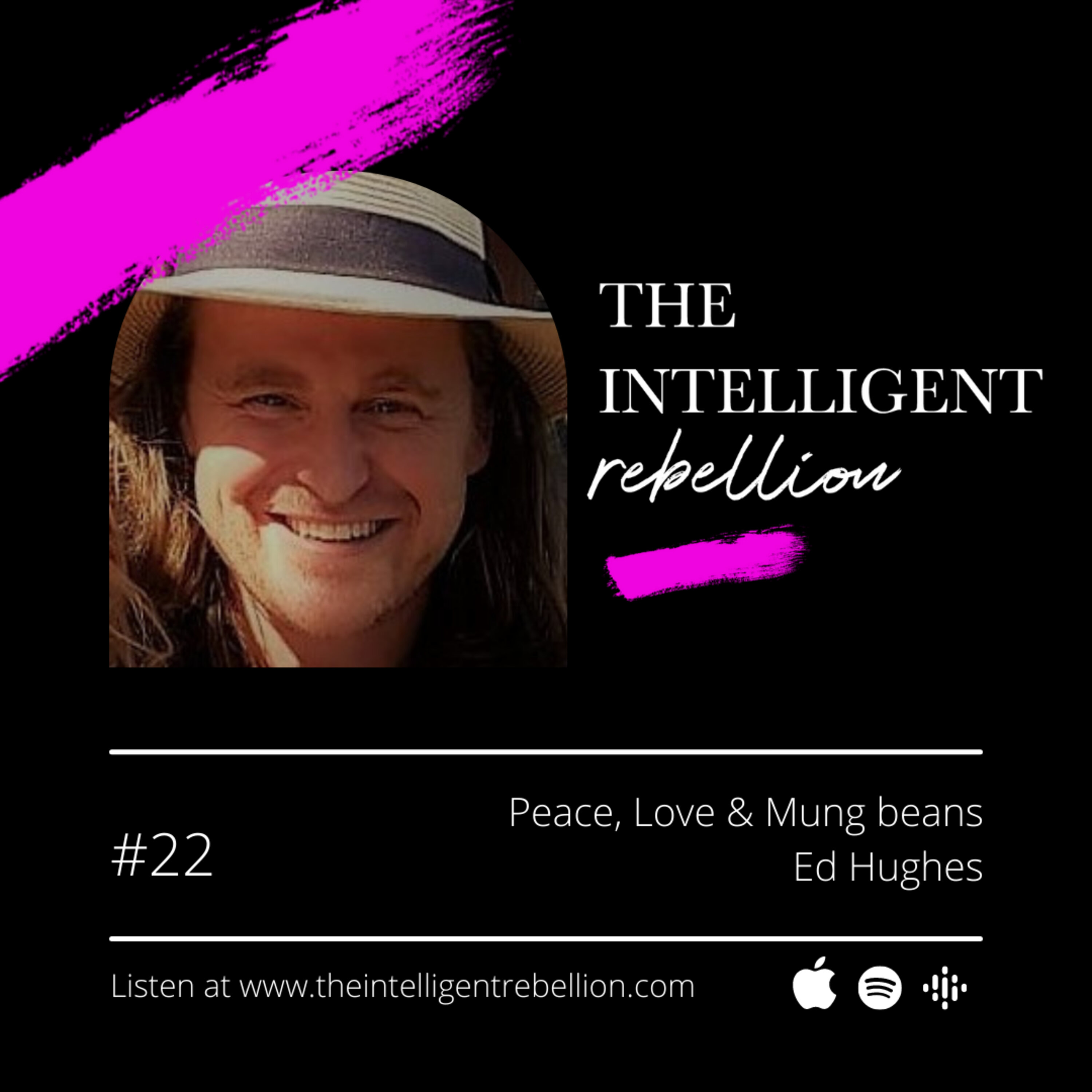 Peace, Love & Mung beans with Ed Hughes episode artwork