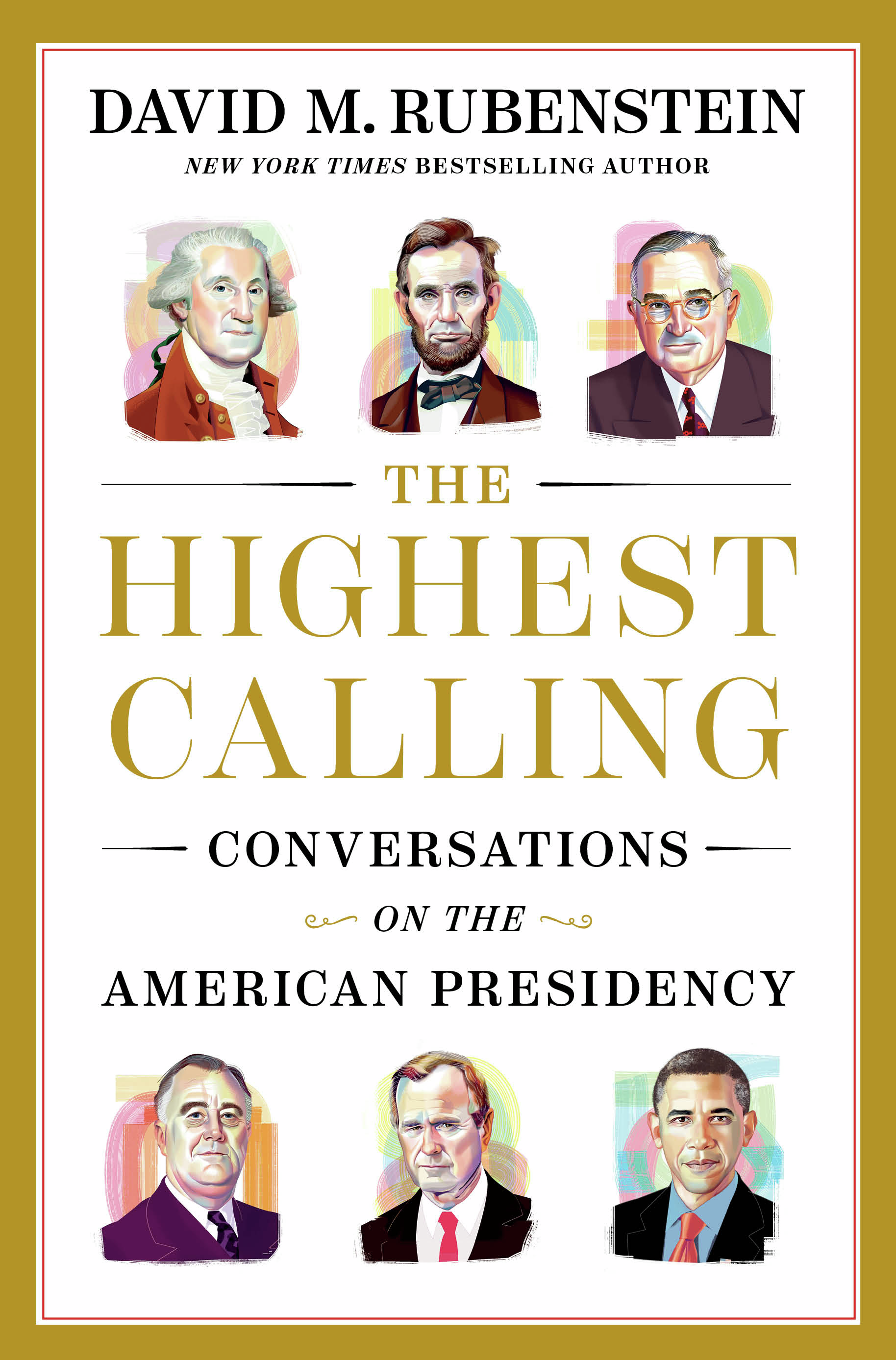 David Rubenstein chronicles America's 'Highest Calling'