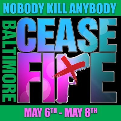 Baltimore Community Mediation Center & The Ceasefire Weekend