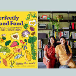 Chefs Margaret & Irene Li:  Recipes for delicious, zero-waste meals