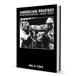 'American Protest': Mel D. Cole's photographs of the 2020 BLM protests