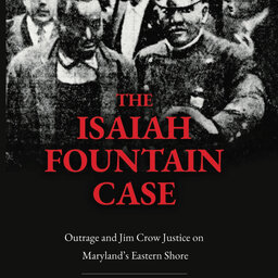 "The Isaiah Fountain Case," and Maryland Truth and Reconciliation Commission