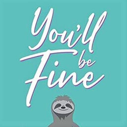 "You'll Be Fine" by Jen Michalski