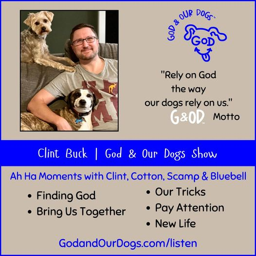 God and Our Dogs with Meg Grier - #333 - Clint Buck