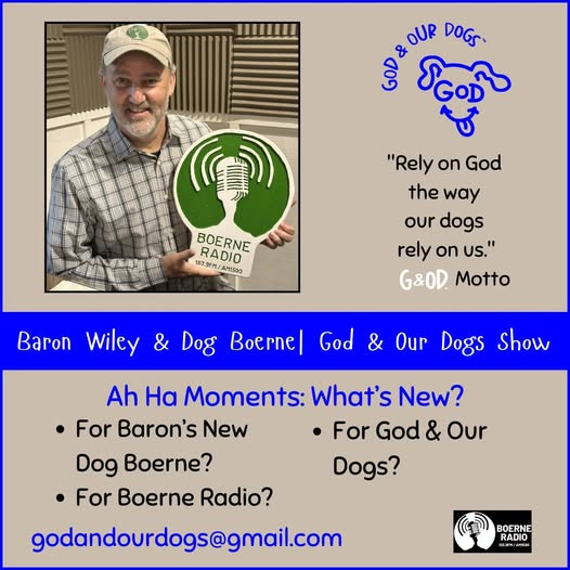 God and Our Dogs - #422 - Baron Wiley—What’s New?